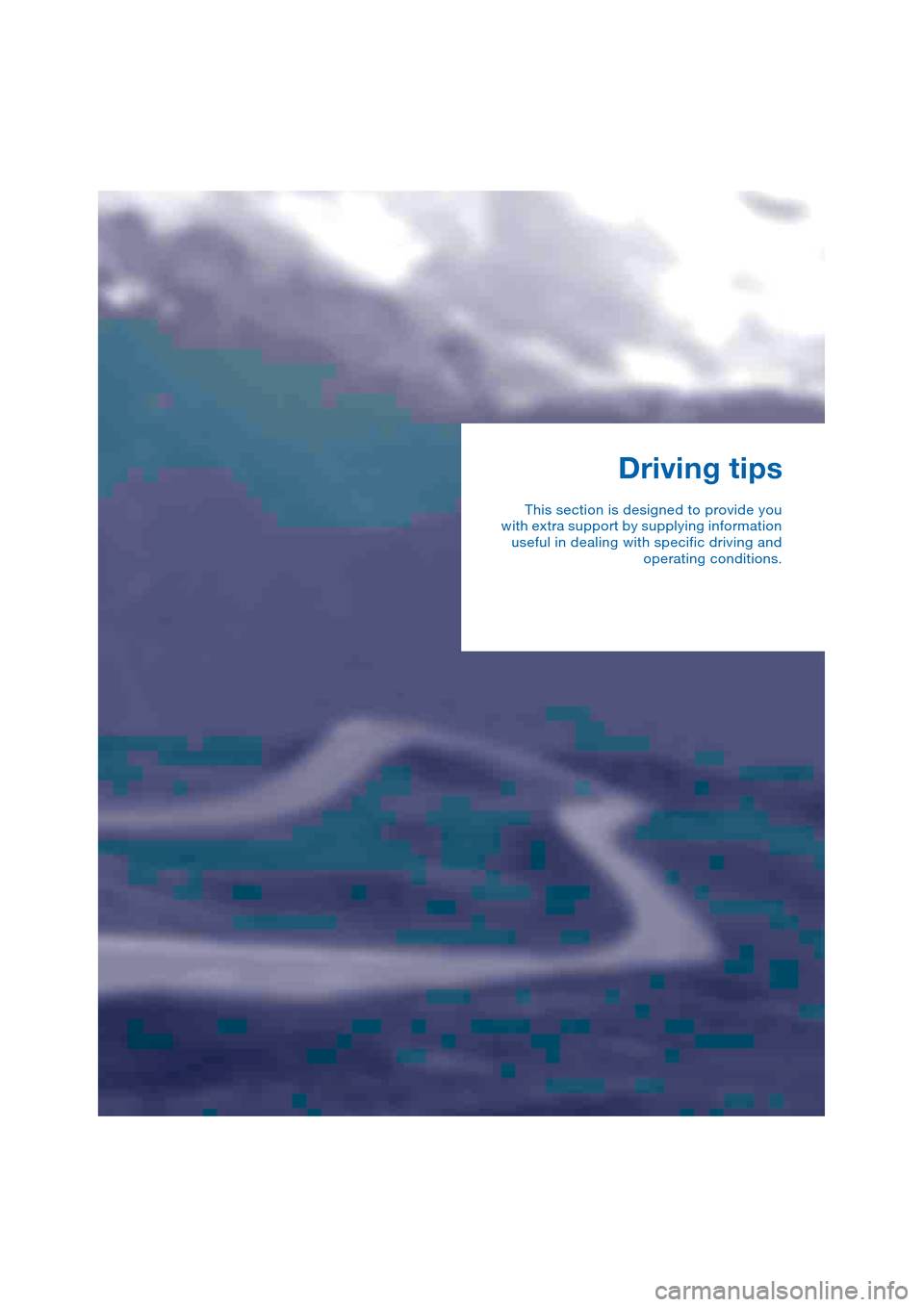 BMW 645CI COUPE 2004 E63 Owners Manual Driving tips
This section is designed to provide you
with extra support by supplying information
useful in dealing with specific driving and
operating conditions. 