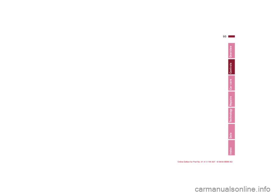 BMW 325i TOURING 2001 E46 Owners Manual 95n
IndexDataTechnologyRepairsCar careControlsOverview 