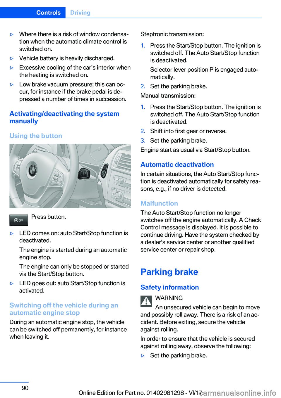 BMW 2 SERIES CONVERTIBLE 2018  Owners Manual 'y�W�h�e�r�e� �t�h�e�r�e� �i�s� �a� �r�i�s�k� �o�f� �w�i�n�d�o�w� �c�o�n�d�e�n�s�aj�t�i�o�n� �w�h�e�n� �t�h�e� �a�u�t�o�m�a�t�i�c� �c�l�i�m�a�t�e� �c�o�n�t�r�o�l� �i�s�s�w�i�t�c�h�e�d� �o�n�.'