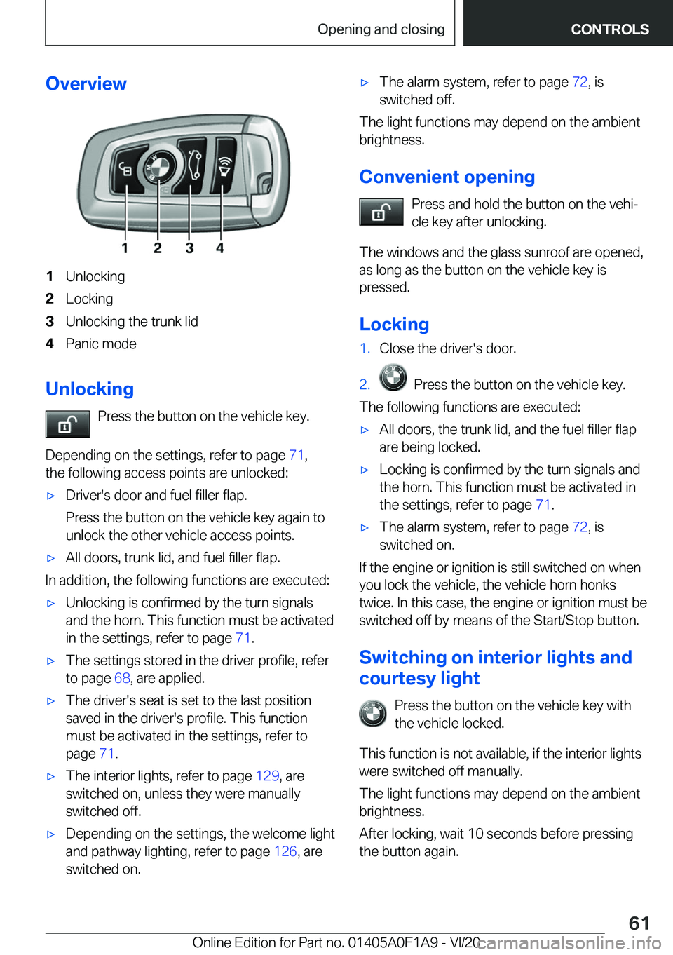 BMW 2 SERIES COUPE 2021  Owners Manual �O�v�e�r�v�i�e�w�1�U�n�l�o�c�k�i�n�g�2�L�o�c�k�i�n�g�3�U�n�l�o�c�k�i�n�g��t�h�e��t�r�u�n�k��l�i�d�4�P�a�n�i�c��m�o�d�e
�U�n�l�o�c�k�i�n�g�P�r�e�s�s��t�h�e��b�u�t�t�o�n��o�n��t�h�e��v�e�h�i�c�
