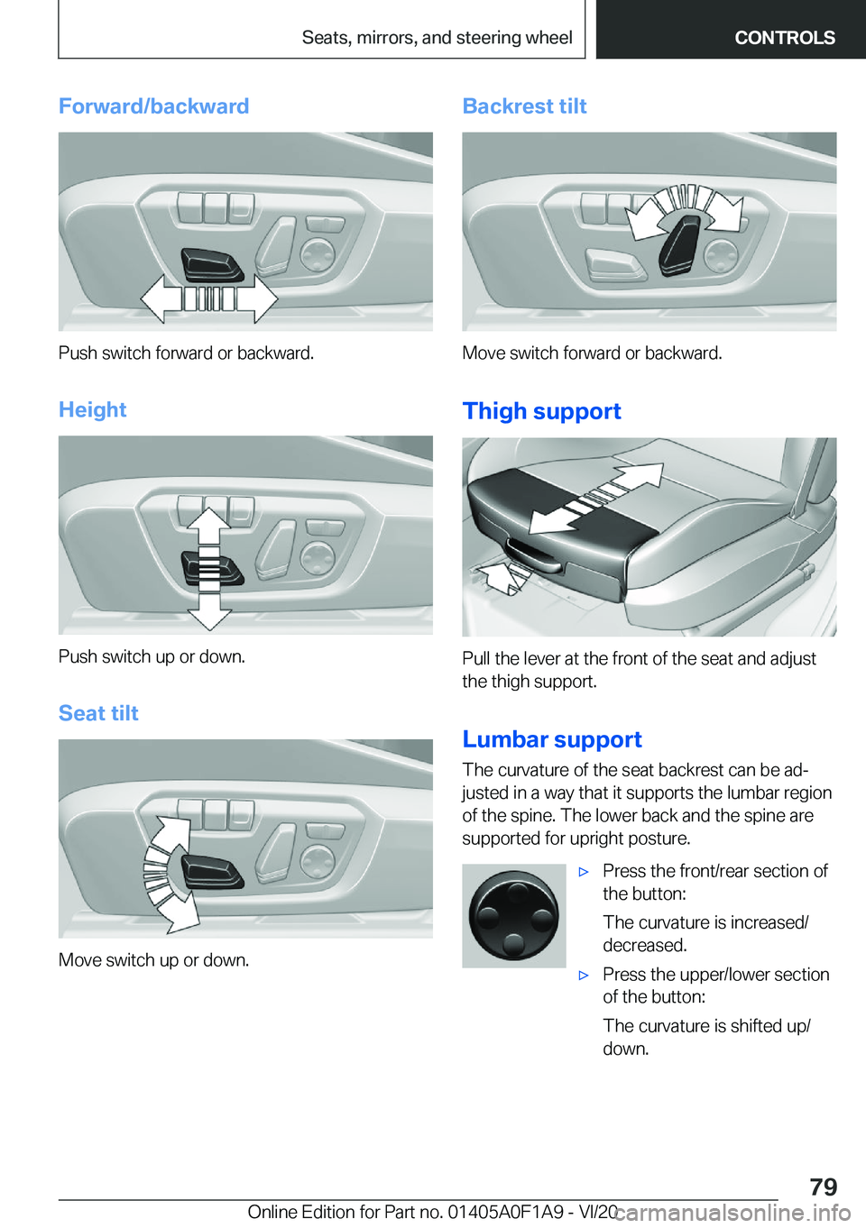 BMW 2 SERIES COUPE 2021  Owners Manual �F�o�r�w�a�r�d�/�b�a�c�k�w�a�r�d
�P�u�s�h��s�w�i�t�c�h��f�o�r�w�a�r�d��o�r��b�a�c�k�w�a�r�d�.
�H�e�i�g�h�t
�P�u�s�h��s�w�i�t�c�h��u�p��o�r��d�o�w�n�. �S�e�a�t��t�i�l�t
�M�o�v�e��s�w�i�t�c�h�