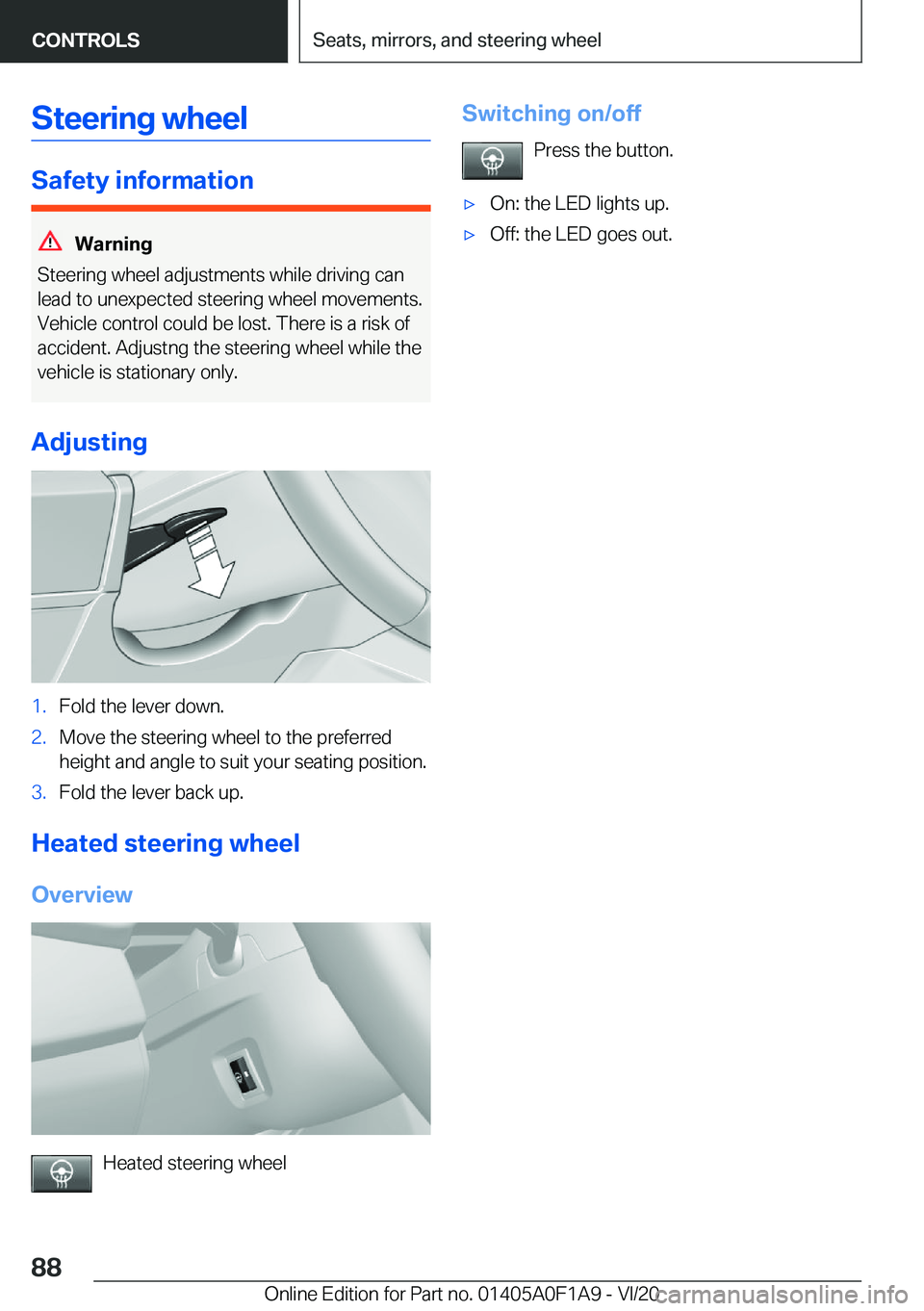 BMW 2 SERIES COUPE 2021  Owners Manual �S�t�e�e�r�i�n�g��w�h�e�e�l
�S�a�f�e�t�y��i�n�f�o�r�m�a�t�i�o�n
�W�a�r�n�i�n�g
�S�t�e�e�r�i�n�g��w�h�e�e�l��a�d�j�u�s�t�m�e�n�t�s��w�h�i�l�e��d�r�i�v�i�n�g��c�a�n
�l�e�a�d��t�o��u�n�e�x�p�e�c