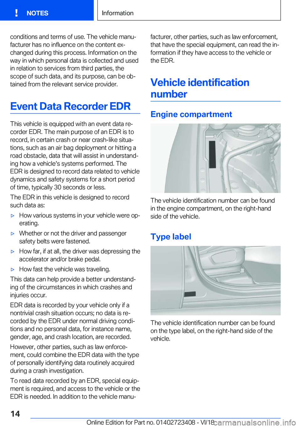 BMW 2 SERIES COUPE 2019  Owners Manual �c�o�n�d�i�t�i�o�n�s��a�n�d��t�e�r�m�s��o�f��u�s�e�.��T�h�e��v�e�h�i�c�l�e��m�a�n�uj
�f�a�c�t�u�r�e�r��h�a�s��n�o��i�n�f�l�u�e�n�c�e��o�n��t�h�e��c�o�n�t�e�n�t��e�xj
�c�h�a�n�g�e�d��d