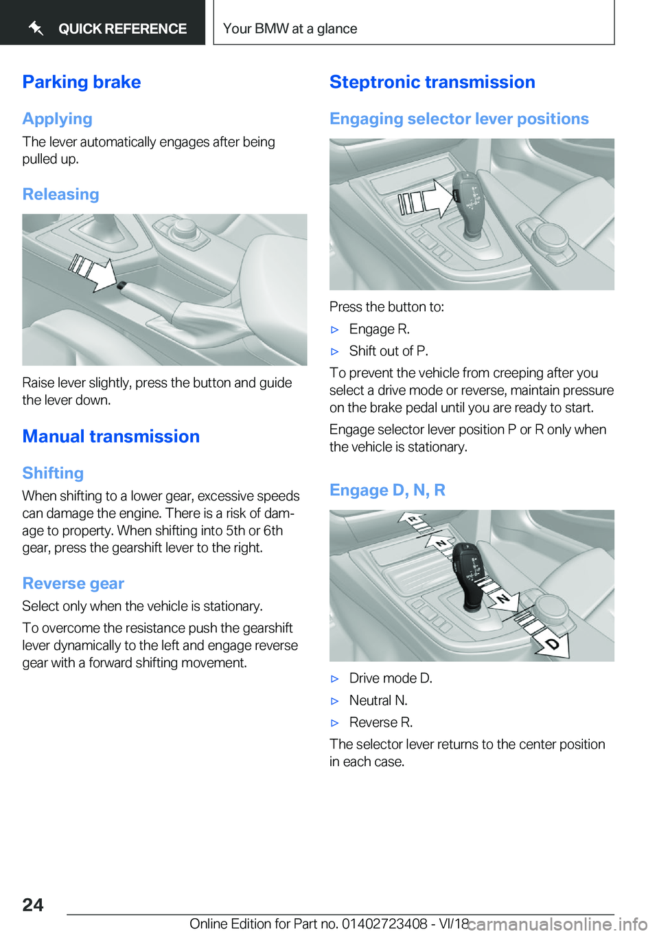 BMW 2 SERIES COUPE 2019  Owners Manual �P�a�r�k�i�n�g��b�r�a�k�e
�A�p�p�l�y�i�n�g �T�h�e��l�e�v�e�r��a�u�t�o�m�a�t�i�c�a�l�l�y��e�n�g�a�g�e�s��a�f�t�e�r��b�e�i�n�g�p�u�l�l�e�d��u�p�.
�R�e�l�e�a�s�i�n�g
�R�a�i�s�e��l�e�v�e�r��s�l�i