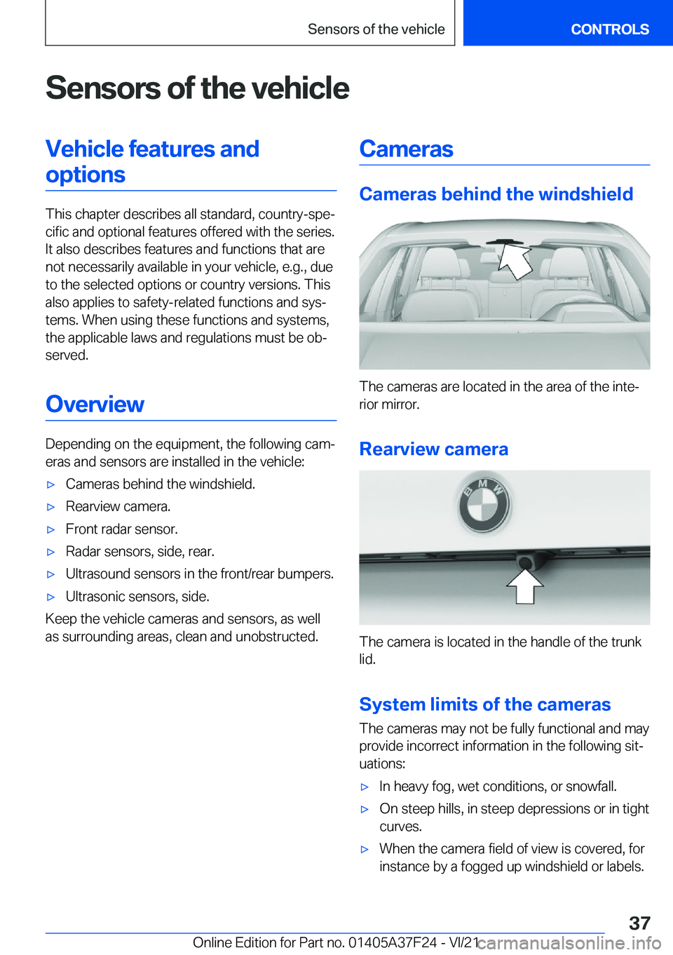 BMW 2 SERIES GRAN COUPE 2022  Owners Manual �S�e�n�s�o�r�s��o�f��t�h�e��v�e�h�i�c�l�e�V�e�h�i�c�l�e��f�e�a�t�u�r�e�s��a�n�d�o�p�t�i�o�n�s
�T�h�i�s��c�h�a�p�t�e�r��d�e�s�c�r�i�b�e�s��a�l�l��s�t�a�n�d�a�r�d�,��c�o�u�n�t�r�y�-�s�p�ej�c�