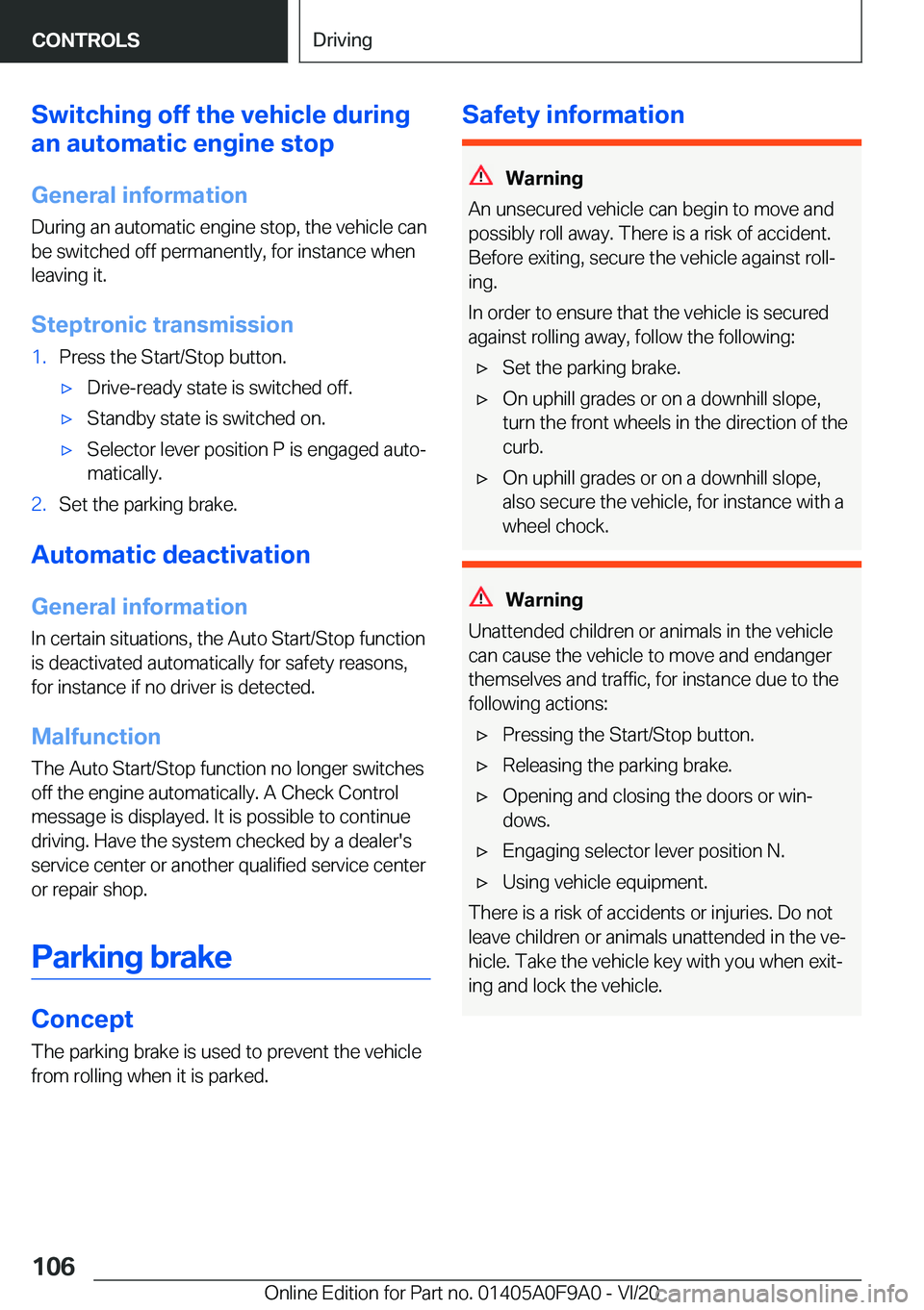 BMW 2 SERIES GRAN COUPE 2021  Owners Manual �S�w�i�t�c�h�i�n�g��o�f�f��t�h�e��v�e�h�i�c�l�e��d�u�r�i�n�g
�a�n��a�u�t�o�m�a�t�i�c��e�n�g�i�n�e��s�t�o�p
�G�e�n�e�r�a�l��i�n�f�o�r�m�a�t�i�o�n �D�u�r�i�n�g��a�n��a�u�t�o�m�a�t�i�c��e�n�g�