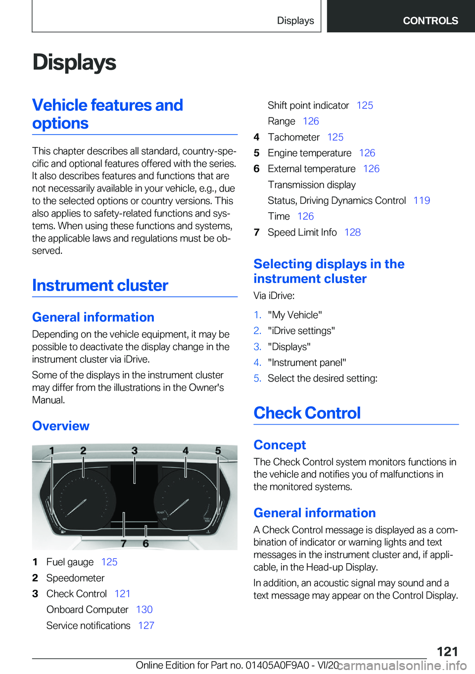 BMW 2 SERIES GRAN COUPE 2021  Owners Manual �D�i�s�p�l�a�y�s�V�e�h�i�c�l�e��f�e�a�t�u�r�e�s��a�n�d�o�p�t�i�o�n�s
�T�h�i�s��c�h�a�p�t�e�r��d�e�s�c�r�i�b�e�s��a�l�l��s�t�a�n�d�a�r�d�,��c�o�u�n�t�r�y�-�s�p�e#j�c�i�f�i�c��a�n�d��o�p�t�i�o�
