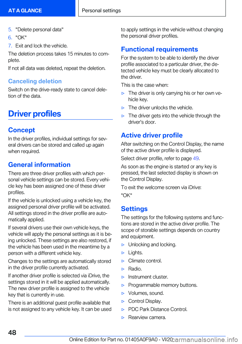 BMW 2 SERIES GRAN COUPE 2021  Owners Manual �5�.�"�D�e�l�e�t�e��p�e�r�s�o�n�a�l��d�a�t�a�"�6�.�"�O�K�"�7�.�E�x�i�t��a�n�d��l�o�c�k��t�h�e��v�e�h�i�c�l�e�.
�T�h�e��d�e�l�e�t�i�o�n��p�r�o�c�e�s�s��t�a�k�e�s��1�5��m�i�n�