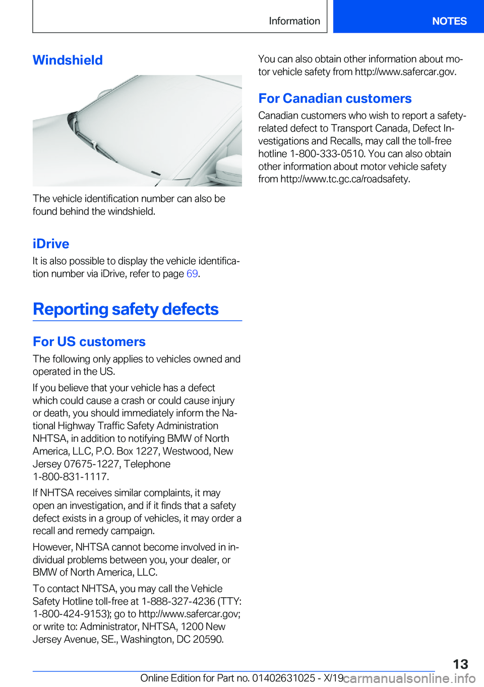 BMW 2 SERIES GRAN COUPE 2020  Owners Manual �W�i�n�d�s�h�i�e�l�d
�T�h�e��v�e�h�i�c�l�e��i�d�e�n�t�i�f�i�c�a�t�i�o�n��n�u�m�b�e�r��c�a�n��a�l�s�o��b�e�f�o�u�n�d��b�e�h�i�n�d��t�h�e��w�i�n�d�s�h�i�e�l�d�.
�i�D�r�i�v�e �I�t��i�s��a�l�s�