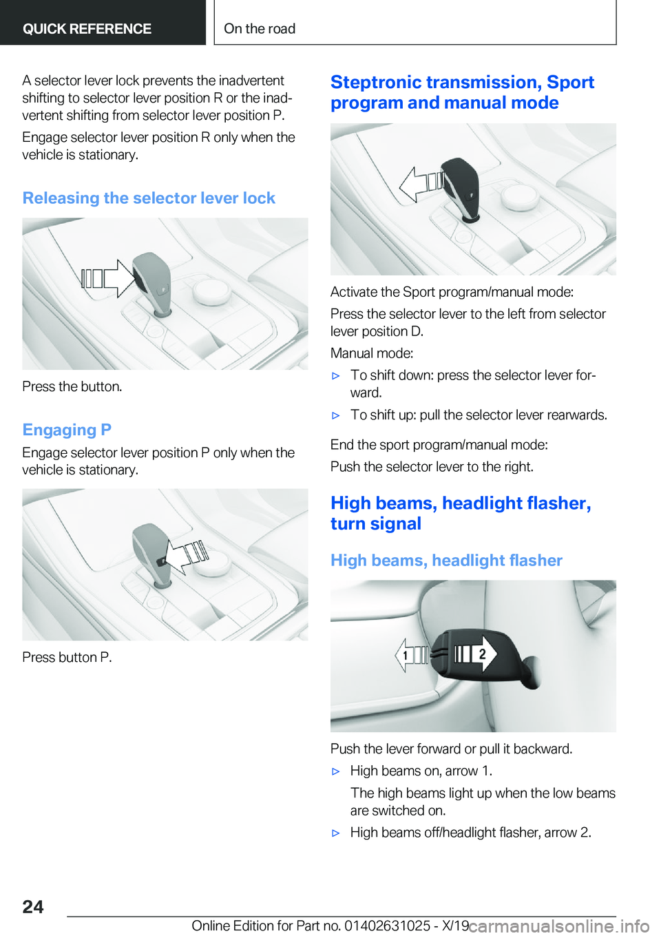 BMW 2 SERIES GRAN COUPE 2020  Owners Manual �A��s�e�l�e�c�t�o�r��l�e�v�e�r��l�o�c�k��p�r�e�v�e�n�t�s��t�h�e��i�n�a�d�v�e�r�t�e�n�t
�s�h�i�f�t�i�n�g��t�o��s�e�l�e�c�t�o�r��l�e�v�e�r��p�o�s�i�t�i�o�n��R��o�r��t�h�e��i�n�a�dj
�v�e�r