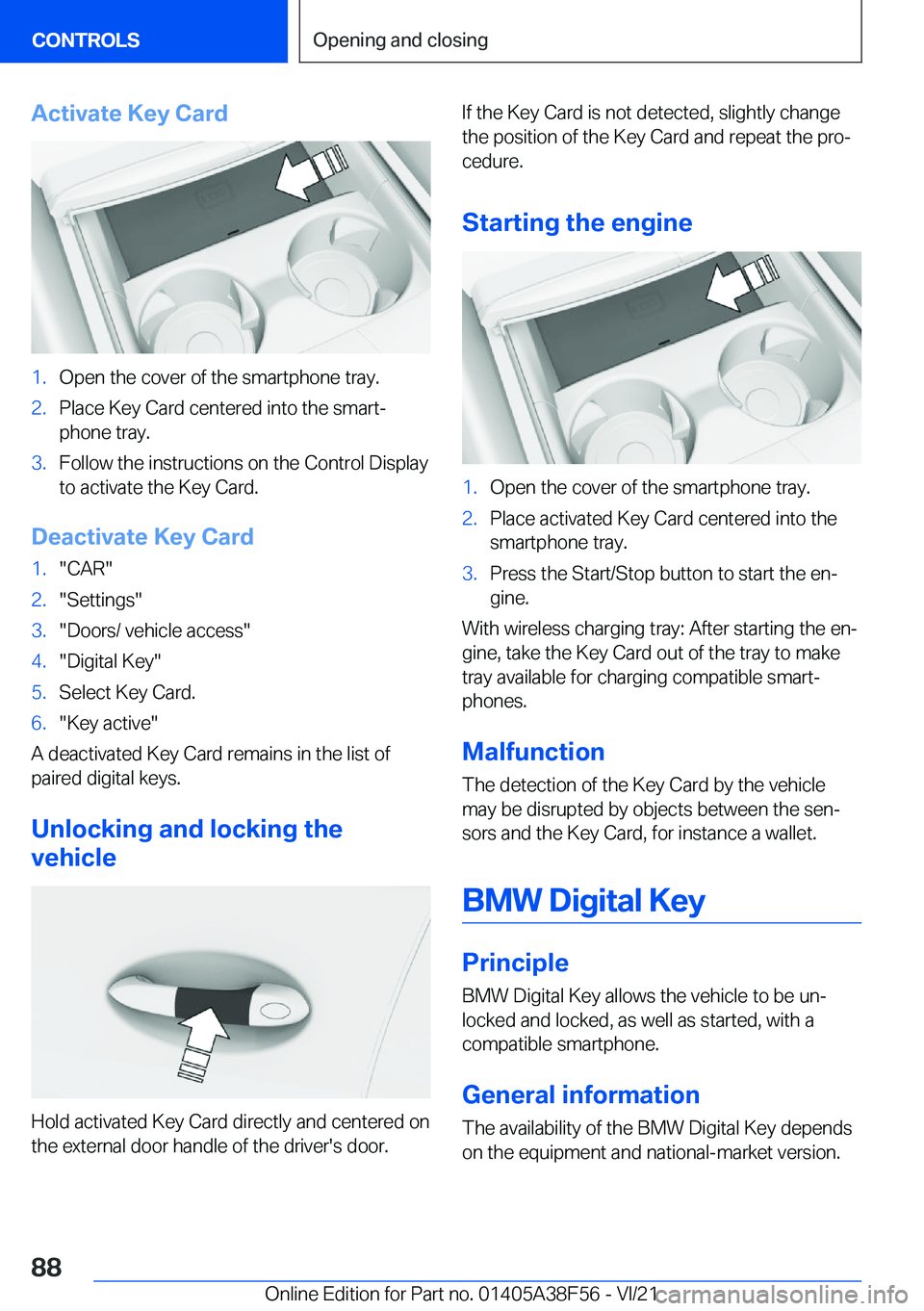 BMW 3 SERIES 2022  Owners Manual �A�c�t�i�v�a�t�e��K�e�y��C�a�r�d�1�.�O�p�e�n��t�h�e��c�o�v�e�r��o�f��t�h�e��s�m�a�r�t�p�h�o�n�e��t�r�a�y�.�2�.�P�l�a�c�e��K�e�y��C�a�r�d��c�e�n�t�e�r�e�d��i�n�t�o��t�h�e��s�m�a�r�t#j�p�h