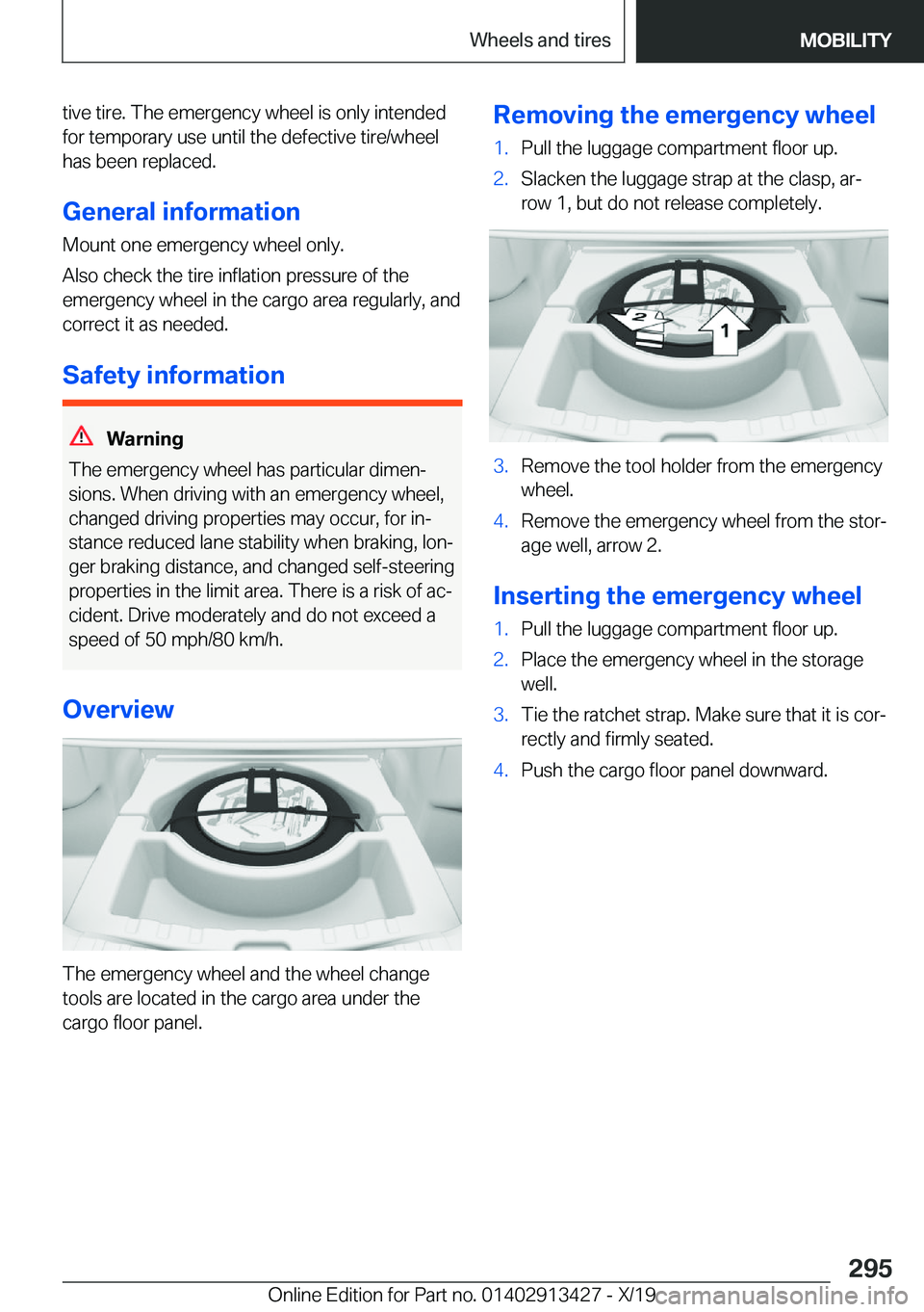 BMW 3 SERIES 2020  Owners Manual �t�i�v�e��t�i�r�e�.��T�h�e��e�m�e�r�g�e�n�c�y��w�h�e�e�l��i�s��o�n�l�y��i�n�t�e�n�d�e�d
�f�o�r��t�e�m�p�o�r�a�r�y��u�s�e��u�n�t�i�l��t�h�e��d�e�f�e�c�t�i�v�e��t�i�r�e�/�w�h�e�e�l �h�a�s�