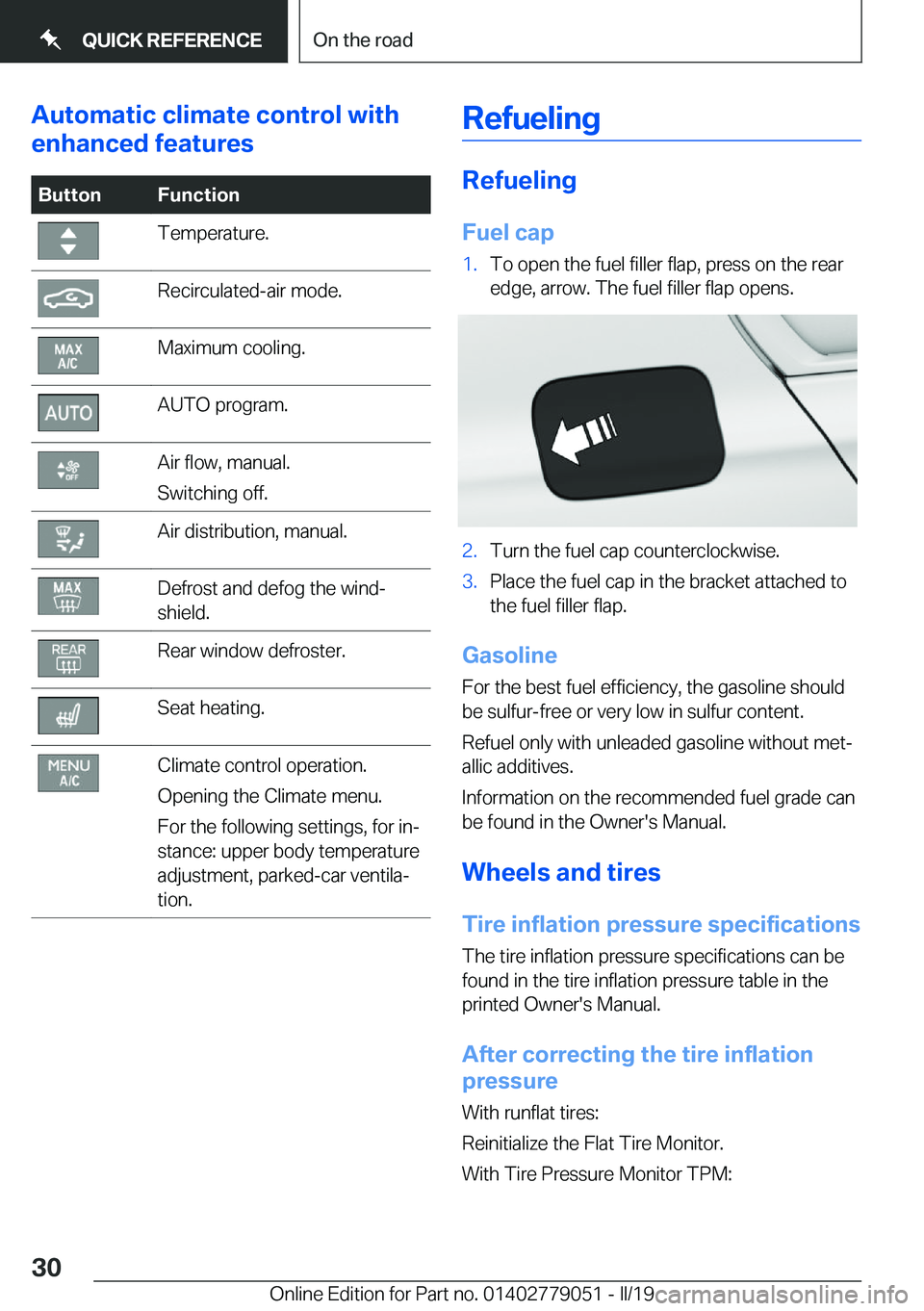 BMW 3 SERIES 2019  Owners Manual �A�u�t�o�m�a�t�i�c��c�l�i�m�a�t�e��c�o�n�t�r�o�l��w�i�t�h
�e�n�h�a�n�c�e�d��f�e�a�t�u�r�e�s�B�u�t�t�o�n�F�u�n�c�t�i�o�n�T�e�m�p�e�r�a�t�u�r�e�.�R�e�c�i�r�c�u�l�a�t�e�d�-�a�i�r��m�o�d�e�.�M�a�x�i�