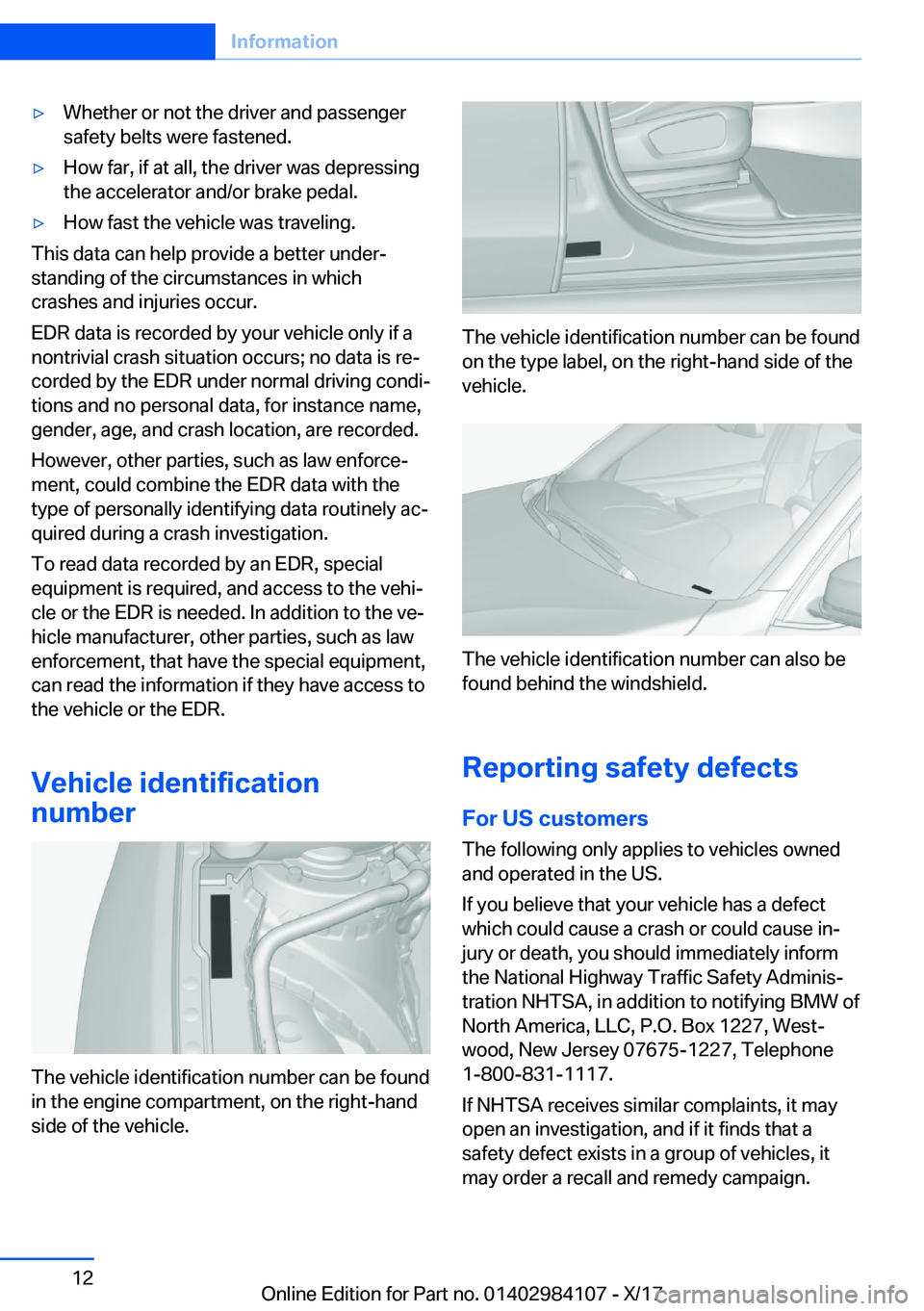 BMW 3 SERIES 2018  Owners Manual 'y�W�h�e�t�h�e�r� �o�r� �n�o�t� �t�h�e� �d�r�i�v�e�r� �a�n�d� �p�a�s�s�e�n�g�e�r
�s�a�f�e�t�y� �b�e�l�t�s� �w�e�r�e� �f�a�s�t�e�n�e�d�.'y�H�o�w� �f�a�r�,� �i�f� �a�t� �a�l�l�,� �t�h�e� �d�r�i�