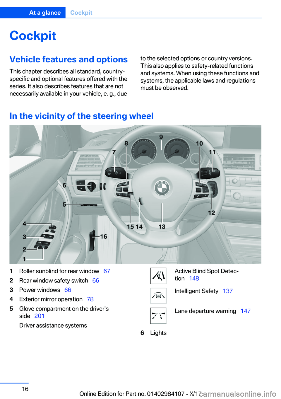 BMW 3 SERIES 2018  Owners Manual �C�o�c�k�p�i�t�V�e�h�i�c�l�e��f�e�a�t�u�r�e�s��a�n�d��o�p�t�i�o�n�s
�T�h�i�s� �c�h�a�p�t�e�r� �d�e�s�c�r�i�b�e�s� �a�l�l� �s�t�a�n�d�a�r�d�,� �c�o�u�n�t�r�y�- �s�p�e�c�i�f�i�c� �a�n�d� �o�p�t�i�o�n