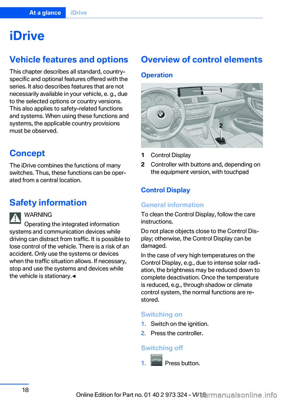BMW 3 SERIES 2017  Owners Manual �i�D�r�i�v�e�V�e�h�i�c�l�e��f�e�a�t�u�r�e�s��a�n�d��o�p�t�i�o�n�s
�T�h�i�s� �c�h�a�p�t�e�r� �d�e�s�c�r�i�b�e�s� �a�l�l� �s�t�a�n�d�a�r�d�,� �c�o�u�n�t�r�y�- �s�p�e�c�i�f�i�c� �a�n�d� �o�p�t�i�o�n�a