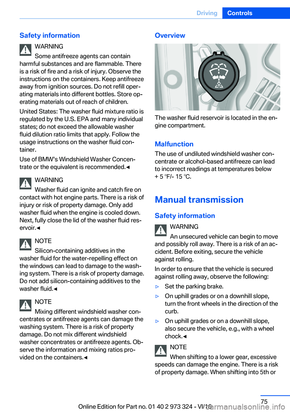 BMW 3 SERIES 2017  Owners Manual �S�a�f�e�t�y��i�n�f�o�r�m�a�t�i�o�n�W�A�R�N�I�N�G
�S�o�m�e� �a�n�t�i�f�r�e�e�z�e� �a�g�e�n�t�s� �c�a�n� �c�o�n�t�a�i�n
�h�a�r�m�f�u�l� �s�u�b�s�t�a�n�c�e�s� �a�n�d� �a�r�e� �f�l�a�m�m�a�b�l�e�.� �T�h