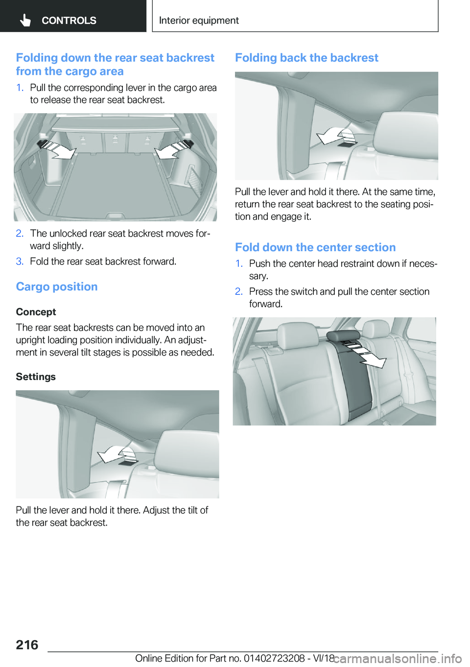 BMW 3 SERIES GRAN TURISMO 2019  Owners Manual �F�o�l�d�i�n�g��d�o�w�n��t�h�e��r�e�a�r��s�e�a�t��b�a�c�k�r�e�s�t
�f�r�o�m��t�h�e��c�a�r�g�o��a�r�e�a�1�.�P�u�l�l��t�h�e��c�o�r�r�e�s�p�o�n�d�i�n�g��l�e�v�e�r��i�n��t�h�e��c�a�r�g�o��a�