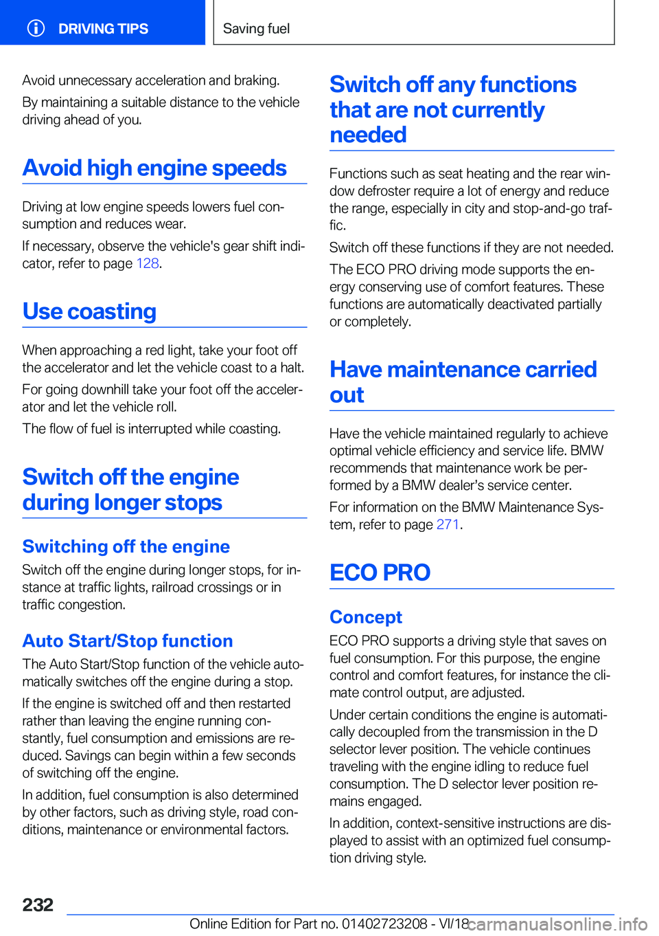 BMW 3 SERIES GRAN TURISMO 2019  Owners Manual �A�v�o�i�d��u�n�n�e�c�e�s�s�a�r�y��a�c�c�e�l�e�r�a�t�i�o�n��a�n�d��b�r�a�k�i�n�g�.�B�y��m�a�i�n�t�a�i�n�i�n�g��a��s�u�i�t�a�b�l�e��d�i�s�t�a�n�c�e��t�o��t�h�e��v�e�h�i�c�l�e�d�r�i�v�i�n�g�