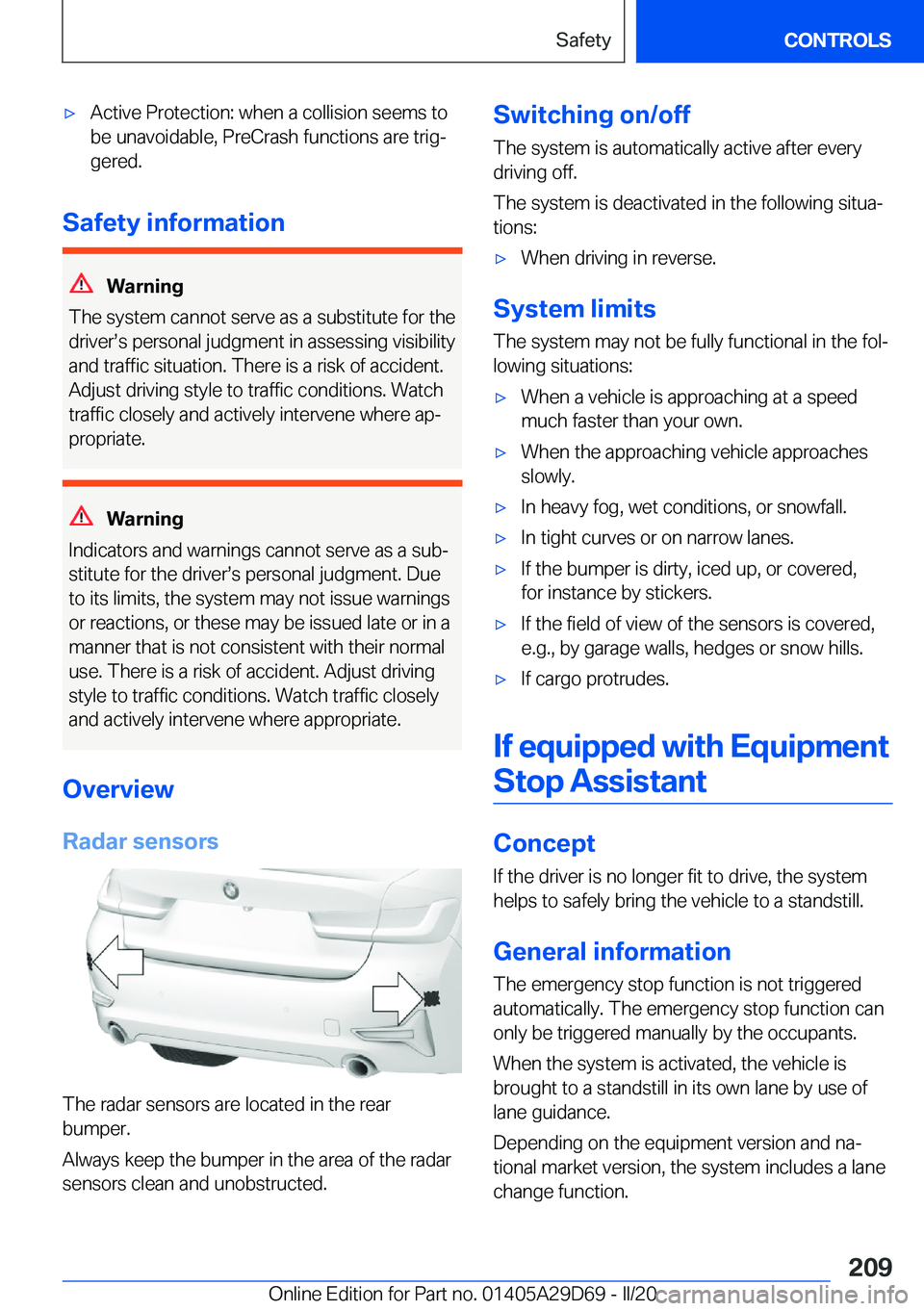BMW 3 SERIES SEDAN PLUG-IN HYBRID 2021  Owners Manual 'x�A�c�t�i�v�e��P�r�o�t�e�c�t�i�o�n�:��w�h�e�n��a��c�o�l�l�i�s�i�o�n��s�e�e�m�s��t�o
�b�e��u�n�a�v�o�i�d�a�b�l�e�,��P�r�e�C�r�a�s�h��f�u�n�c�t�i�o�n�s��a�r�e��t�r�i�g#j
�g�e�r�e�d�.
�S�