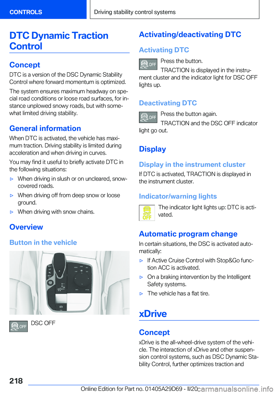 BMW 3 SERIES SEDAN PLUG-IN HYBRID 2021  Owners Manual �D�T�C��D�y�n�a�m�i�c��T�r�a�c�t�i�o�n
�C�o�n�t�r�o�l
�C�o�n�c�e�p�t
�D�T�C��i�s��a��v�e�r�s�i�o�n��o�f��t�h�e��D�S�C��D�y�n�a�m�i�c��S�t�a�b�i�l�i�t�y
�C�o�n�t�r�o�l��w�h�e�r�e��f�o�r�w�a