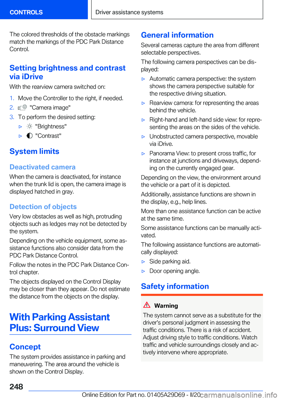 BMW 3 SERIES SEDAN PLUG-IN HYBRID 2021  Owners Manual �T�h�e��c�o�l�o�r�e�d��t�h�r�e�s�h�o�l�d�s��o�f��t�h�e��o�b�s�t�a�c�l�e��m�a�r�k�i�n�g�s
�m�a�t�c�h��t�h�e��m�a�r�k�i�n�g�s��o�f��t�h�e��P�D�C��P�a�r�k��D�i�s�t�a�n�c�e
�C�o�n�t�r�o�l�.
�