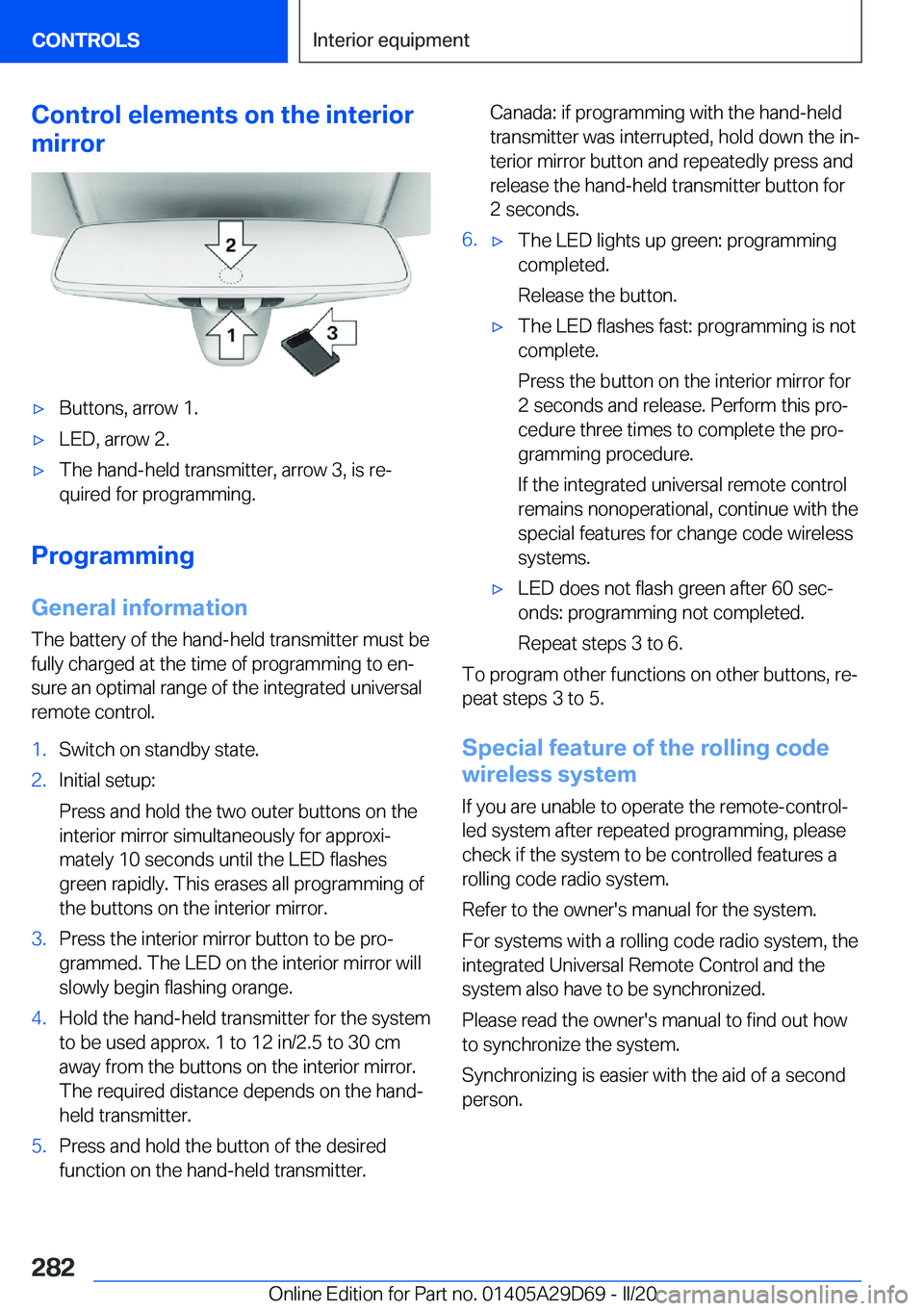 BMW 3 SERIES SEDAN PLUG-IN HYBRID 2021  Owners Manual �C�o�n�t�r�o�l��e�l�e�m�e�n�t�s��o�n��t�h�e��i�n�t�e�r�i�o�r
�m�i�r�r�o�r
'x�B�u�t�t�o�n�s�,��a�r�r�o�w��1�.'x�L�E�D�,��a�r�r�o�w��2�.'x�T�h�e��h�a�n�d�-�h�e�l�d��t�r�a�n�s�m�i�t