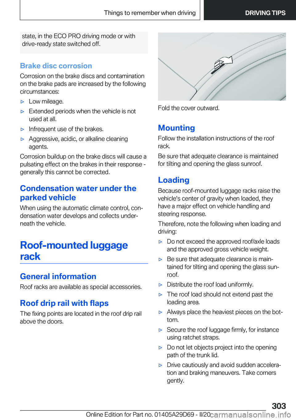 BMW 3 SERIES SEDAN PLUG-IN HYBRID 2021  Owners Manual �s�t�a�t�e�,��i�n��t�h�e��E�C�O��P�R�O��d�r�i�v�i�n�g��m�o�d�e��o�r��w�i�t�h
�d�r�i�v�e�-�r�e�a�d�y��s�t�a�t�e��s�w�i�t�c�h�e�d��o�f�f�.
�B�r�a�k�e��d�i�s�c��c�o�r�r�o�s�i�o�n
�C�o�r�r�o�
