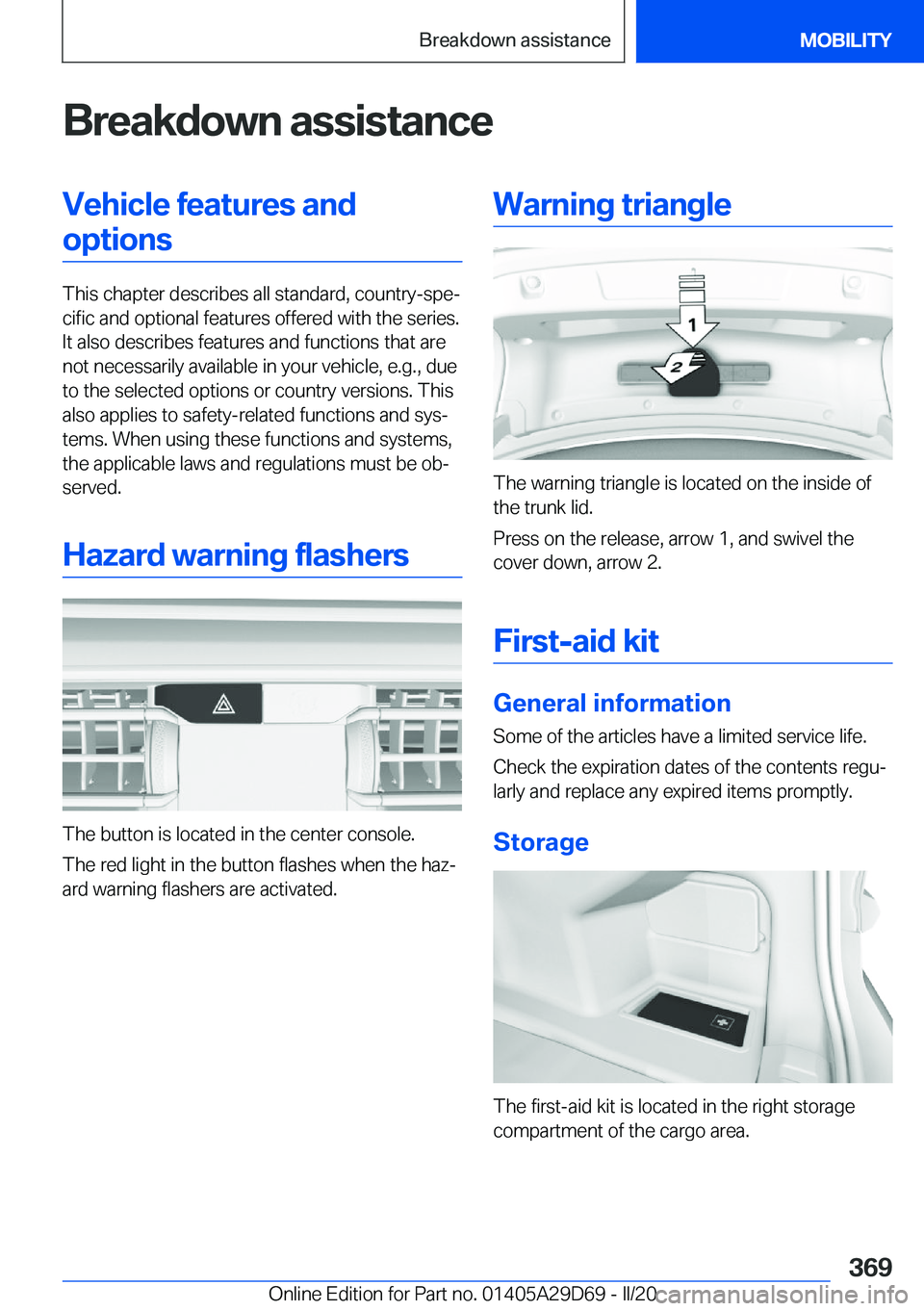 BMW 3 SERIES SEDAN PLUG-IN HYBRID 2021  Owners Manual �B�r�e�a�k�d�o�w�n��a�s�s�i�s�t�a�n�c�e�V�e�h�i�c�l�e��f�e�a�t�u�r�e�s��a�n�d
�o�p�t�i�o�n�s
�T�h�i�s��c�h�a�p�t�e�r��d�e�s�c�r�i�b�e�s��a�l�l��s�t�a�n�d�a�r�d�,��c�o�u�n�t�r�y�-�s�p�e#j
�c�i�