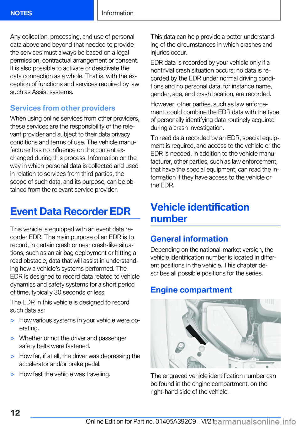 BMW 4 SERIES 2022  Owners Manual �A�n�y��c�o�l�l�e�c�t�i�o�n�,��p�r�o�c�e�s�s�i�n�g�,��a�n�d��u�s�e��o�f��p�e�r�s�o�n�a�l�d�a�t�a��a�b�o�v�e��a�n�d��b�e�y�o�n�d��t�h�a�t��n�e�e�d�e�d��t�o��p�r�o�v�i�d�e�t�h�e��s�e�r�v�i