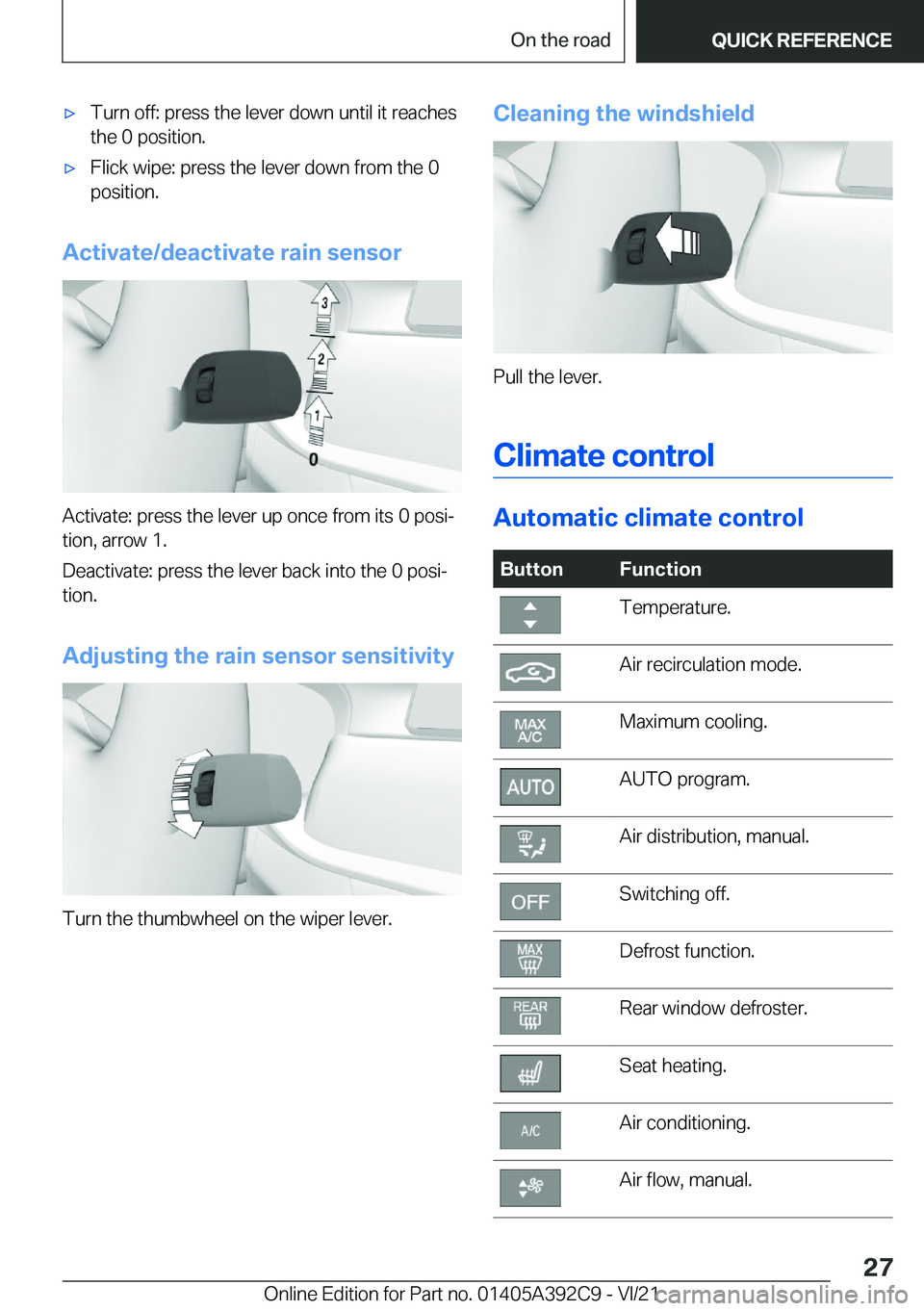 BMW 4 SERIES 2022  Owners Manual 'x�T�u�r�n��o�f�f�:��p�r�e�s�s��t�h�e��l�e�v�e�r��d�o�w�n��u�n�t�i�l��i�t��r�e�a�c�h�e�s
�t�h�e��0��p�o�s�i�t�i�o�n�.'x�F�l�i�c�k��w�i�p�e�:��p�r�e�s�s��t�h�e��l�e�v�e�r��d�o�w�