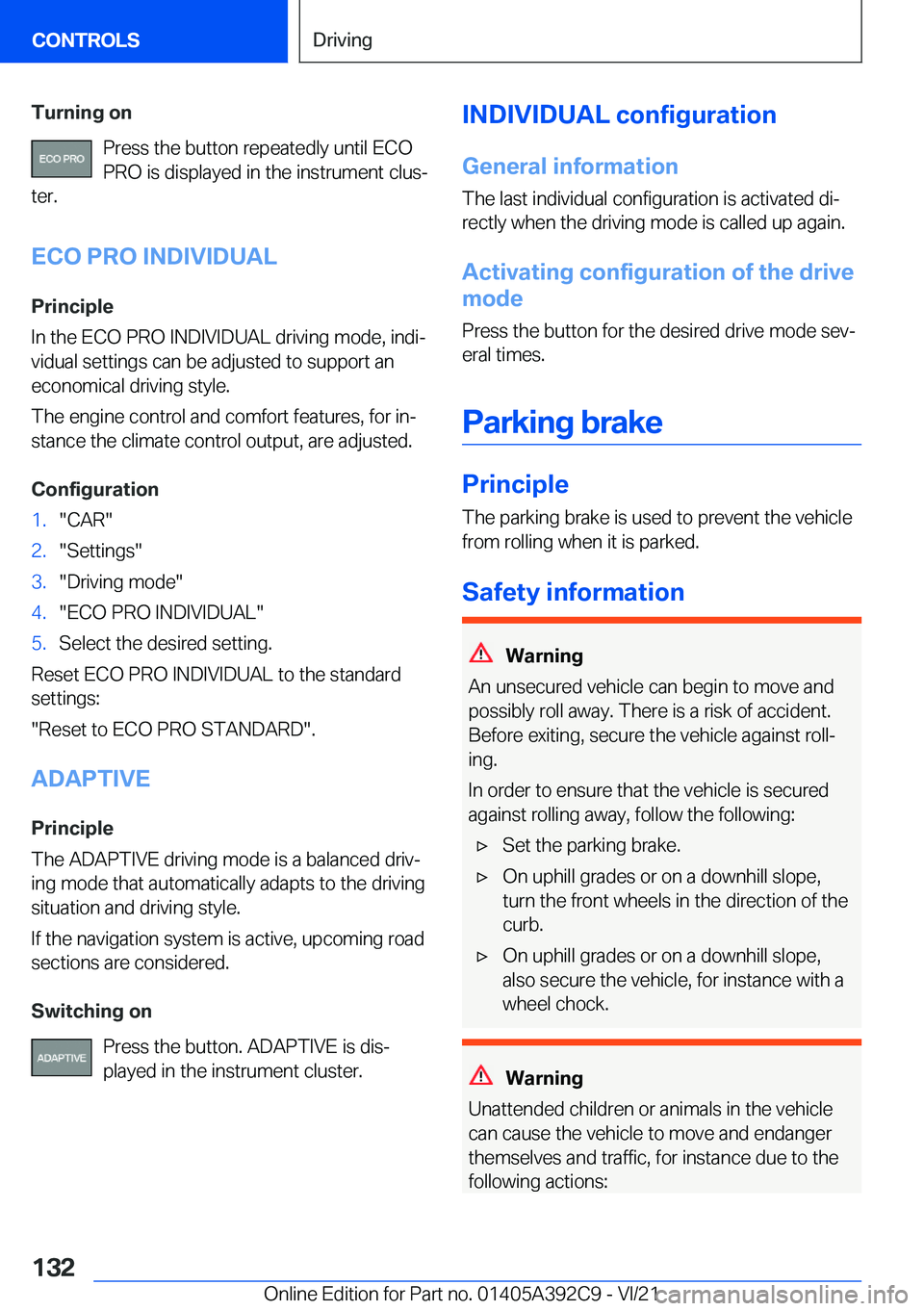 BMW 4 SERIES COUPE 2022  Owners Manual �T�u�r�n�i�n�g��o�n�P�r�e�s�s��t�h�e��b�u�t�t�o�n��r�e�p�e�a�t�e�d�l�y��u�n�t�i�l��E�C�O�P�R�O��i�s��d�i�s�p�l�a�y�e�d��i�n��t�h�e��i�n�s�t�r�u�m�e�n�t��c�l�u�s#j
�t�e�r�.
�E�C�O��P�R�O�