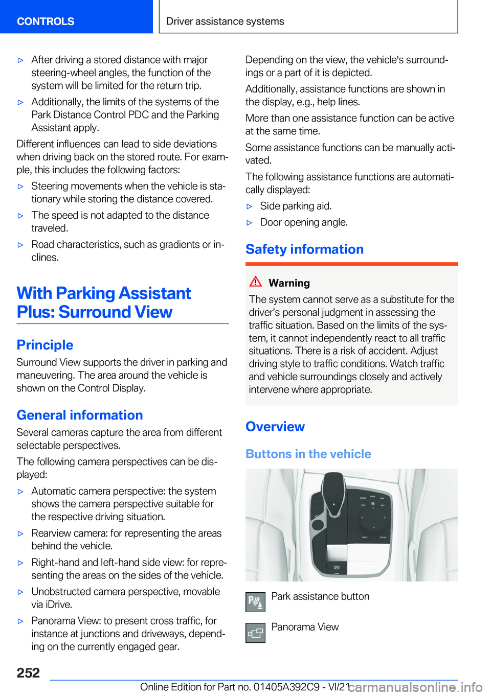 BMW 4 SERIES COUPE 2022  Owners Manual 'x�A�f�t�e�r��d�r�i�v�i�n�g��a��s�t�o�r�e�d��d�i�s�t�a�n�c�e��w�i�t�h��m�a�j�o�r�s�t�e�e�r�i�n�g�-�w�h�e�e�l��a�n�g�l�e�s�,��t�h�e��f�u�n�c�t�i�o�n��o�f��t�h�e
�s�y�s�t�e�m��w�i�l�l��