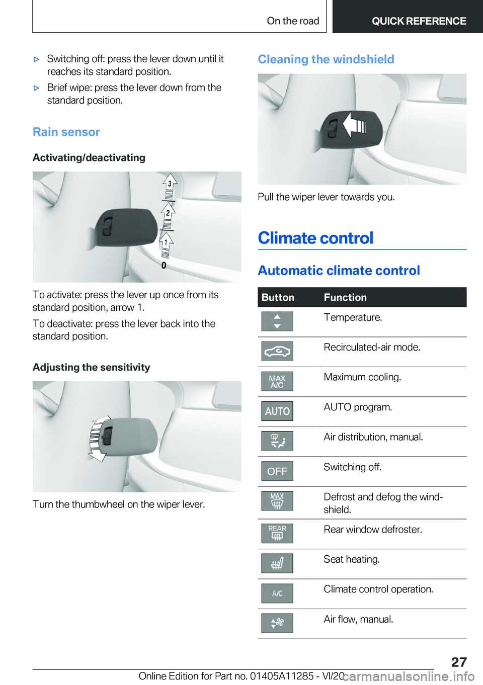 BMW 4 SERIES COUPE 2021  Owners Manual 'x�S�w�i�t�c�h�i�n�g��o�f�f�:��p�r�e�s�s��t�h�e��l�e�v�e�r��d�o�w�n��u�n�t�i�l��i�t�r�e�a�c�h�e�s��i�t�s��s�t�a�n�d�a�r�d��p�o�s�i�t�i�o�n�.'x�B�r�i�e�f��w�i�p�e�:��p�r�e�s�s��t�h