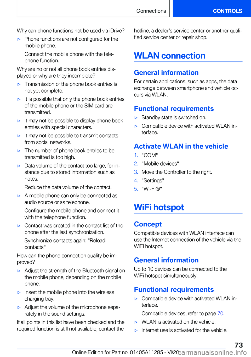 BMW 4 SERIES COUPE 2021  Owners Manual �W�h�y��c�a�n��p�h�o�n�e��f�u�n�c�t�i�o�n�s��n�o�t��b�e��u�s�e�d��v�i�a��i�D�r�i�v�e� 'x�P�h�o�n�e��f�u�n�c�t�i�o�n�s��a�r�e��n�o�t��c�o�n�f�i�g�u�r�e�d��f�o�r��t�h�e
�m�o�b�i�l�e��