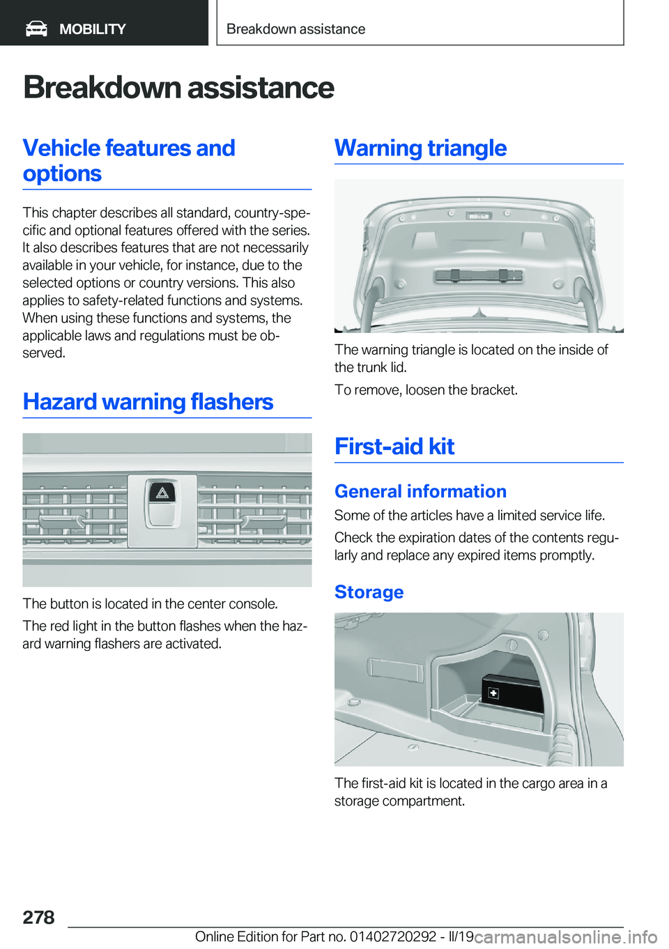 BMW 4 SERIES COUPE 2020  Owners Manual �B�r�e�a�k�d�o�w�n��a�s�s�i�s�t�a�n�c�e�V�e�h�i�c�l�e��f�e�a�t�u�r�e�s��a�n�d�o�p�t�i�o�n�s
�T�h�i�s��c�h�a�p�t�e�r��d�e�s�c�r�i�b�e�s��a�l�l��s�t�a�n�d�a�r�d�,��c�o�u�n�t�r�y�-�s�p�ej�c�i�f�