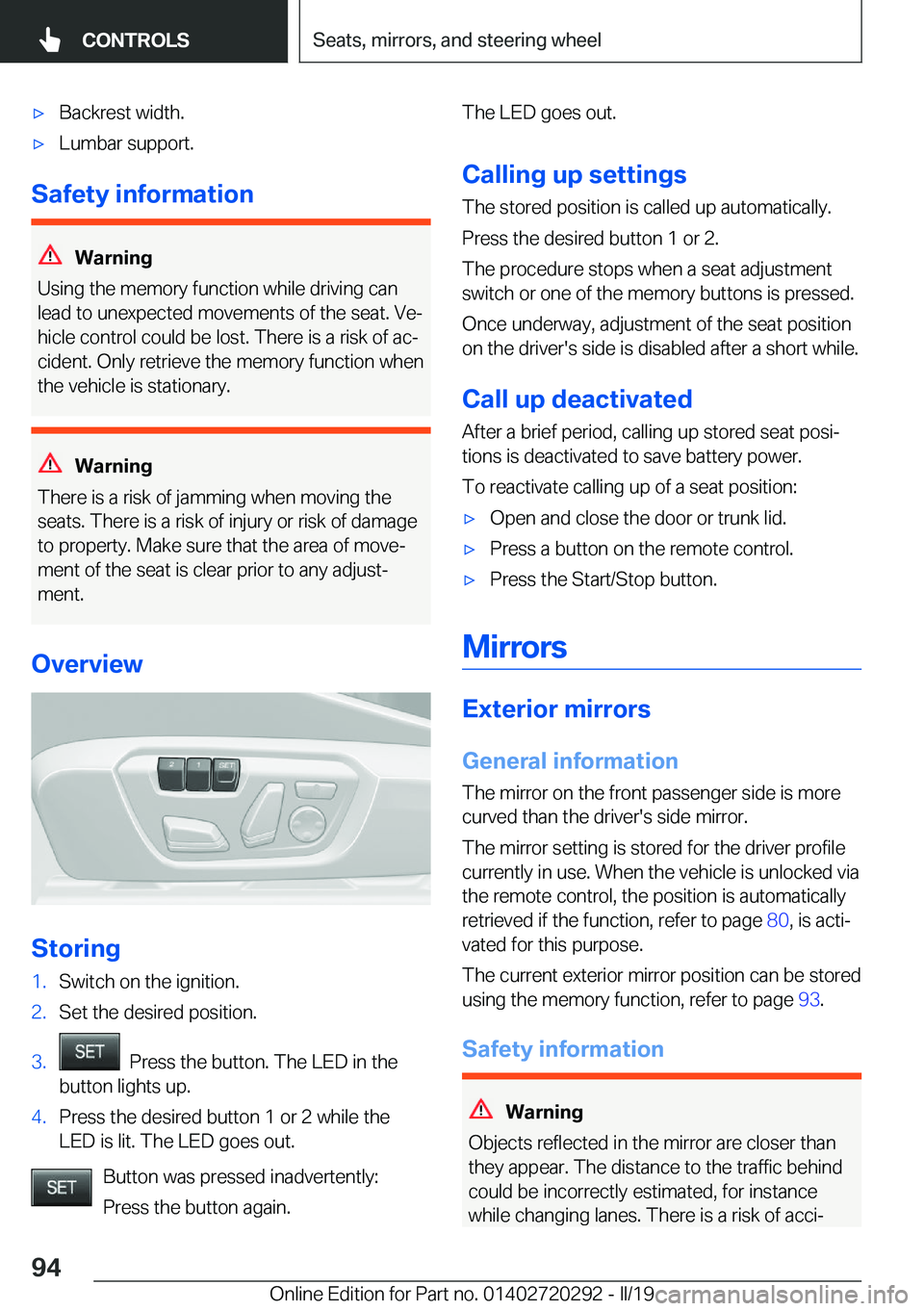 BMW 4 SERIES COUPE 2020  Owners Manual 'x�B�a�c�k�r�e�s�t��w�i�d�t�h�.'x�L�u�m�b�a�r��s�u�p�p�o�r�t�.
�S�a�f�e�t�y��i�n�f�o�r�m�a�t�i�o�n
�W�a�r�n�i�n�g
�U�s�i�n�g��t�h�e��m�e�m�o�r�y��f�u�n�c�t�i�o�n��w�h�i�l�e��d�r�i�v�i�