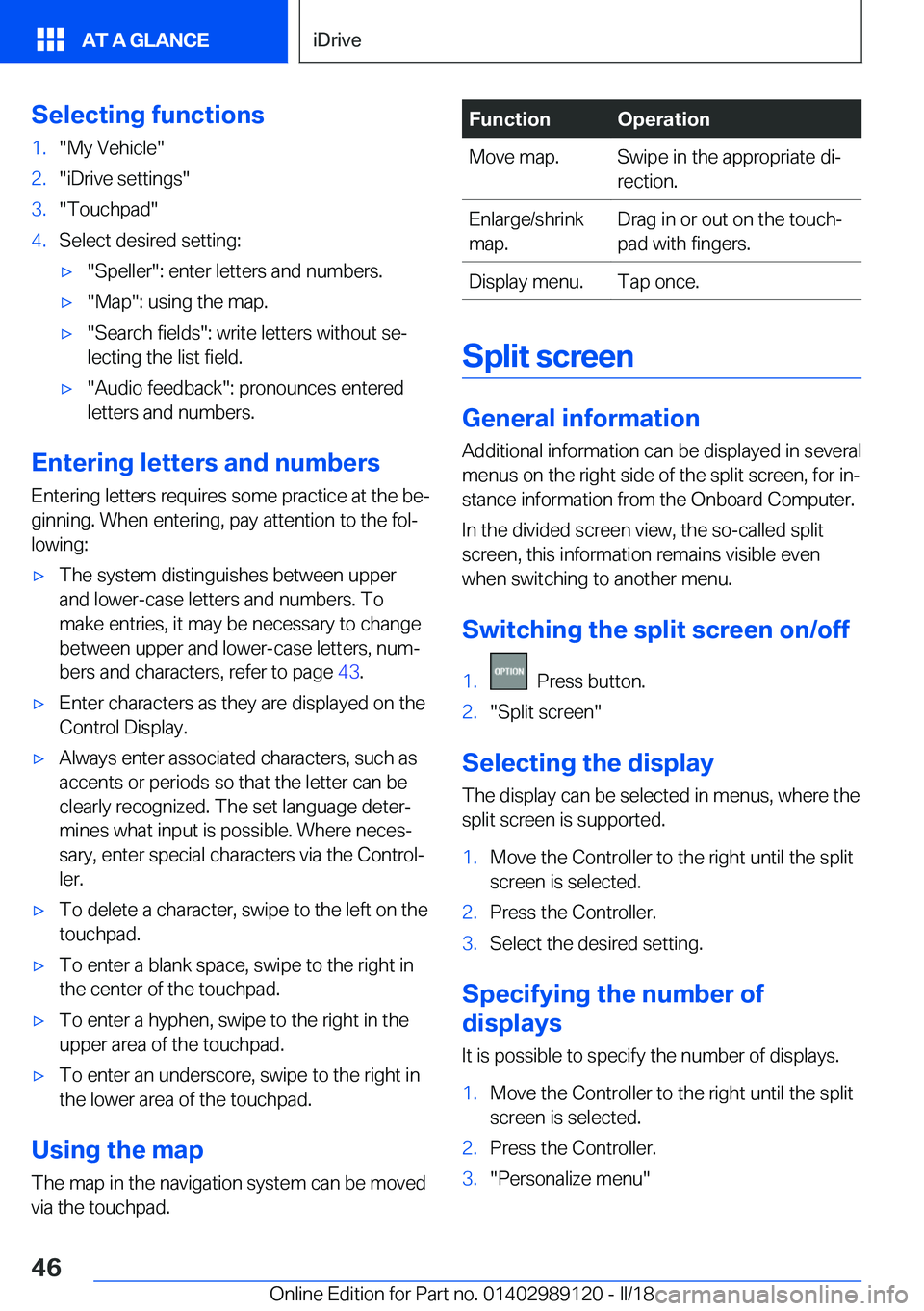 BMW 4 SERIES COUPE 2019  Owners Manual �S�e�l�e�c�t�i�n�g��f�u�n�c�t�i�o�n�s�1�.�"�M�y� �V�e�h�i�c�l�e�"�2�.�"�i�D�r�i�v�e� �s�e�t�t�i�n�g�s�"�3�.�"�T�o�u�c�h�p�a�d�"�4�.�S�e�l�e�c�t� �d�e�s�i�r�e�d� �s�e�t�t�i�n�g