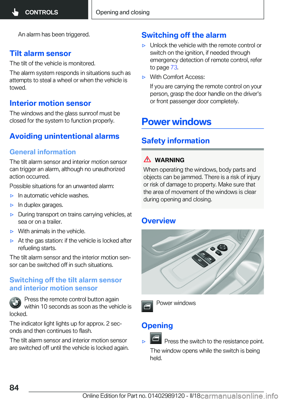 BMW 4 SERIES COUPE 2019  Owners Manual �A�n� �a�l�a�r�m� �h�a�s� �b�e�e�n� �t�r�i�g�g�e�r�e�d�.
�T�i�l�t��a�l�a�r�m��s�e�n�s�o�r
�T�h�e� �t�i�l�t� �o�f� �t�h�e� �v�e�h�i�c�l�e� �i�s� �m�o�n�i�t�o�r�e�d�.
�T�h�e� �a�l�a�r�m� �s�y�s�t�e�m�