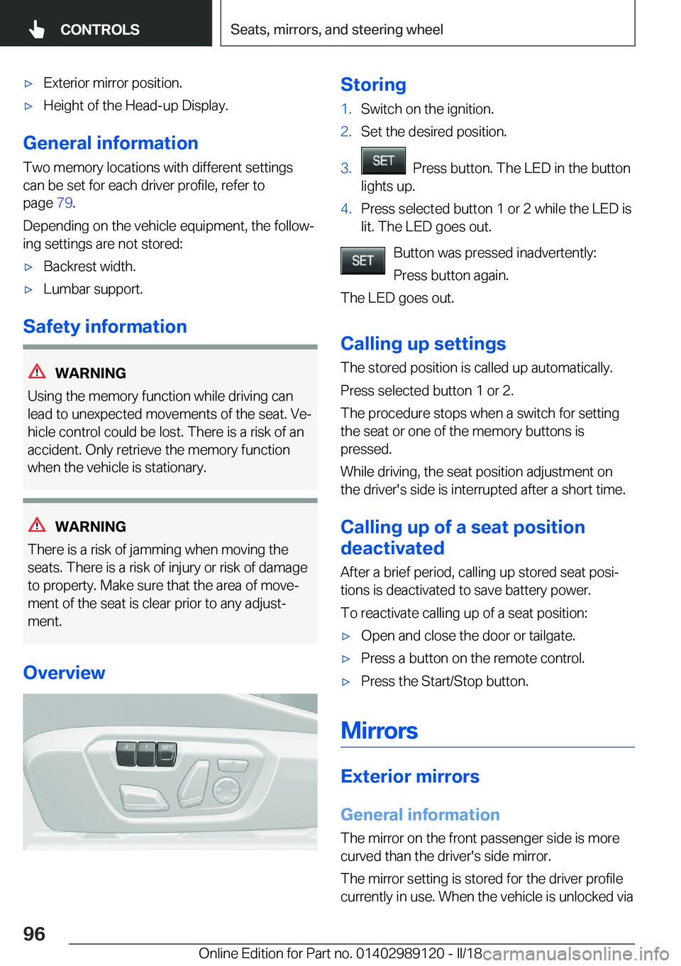 BMW 4 SERIES COUPE 2019  Owners Manual 'x�E�x�t�e�r�i�o�r� �m�i�r�r�o�r� �p�o�s�i�t�i�o�n�.'x�H�e�i�g�h�t� �o�f� �t�h�e� �H�e�a�d�-�u�p� �D�i�s�p�l�a�y�.
�G�e�n�e�r�a�l��i�n�f�o�r�m�a�t�i�o�n�T�w�o� �m�e�m�o�r�y� �l�o�c�a�t�i�o�n�