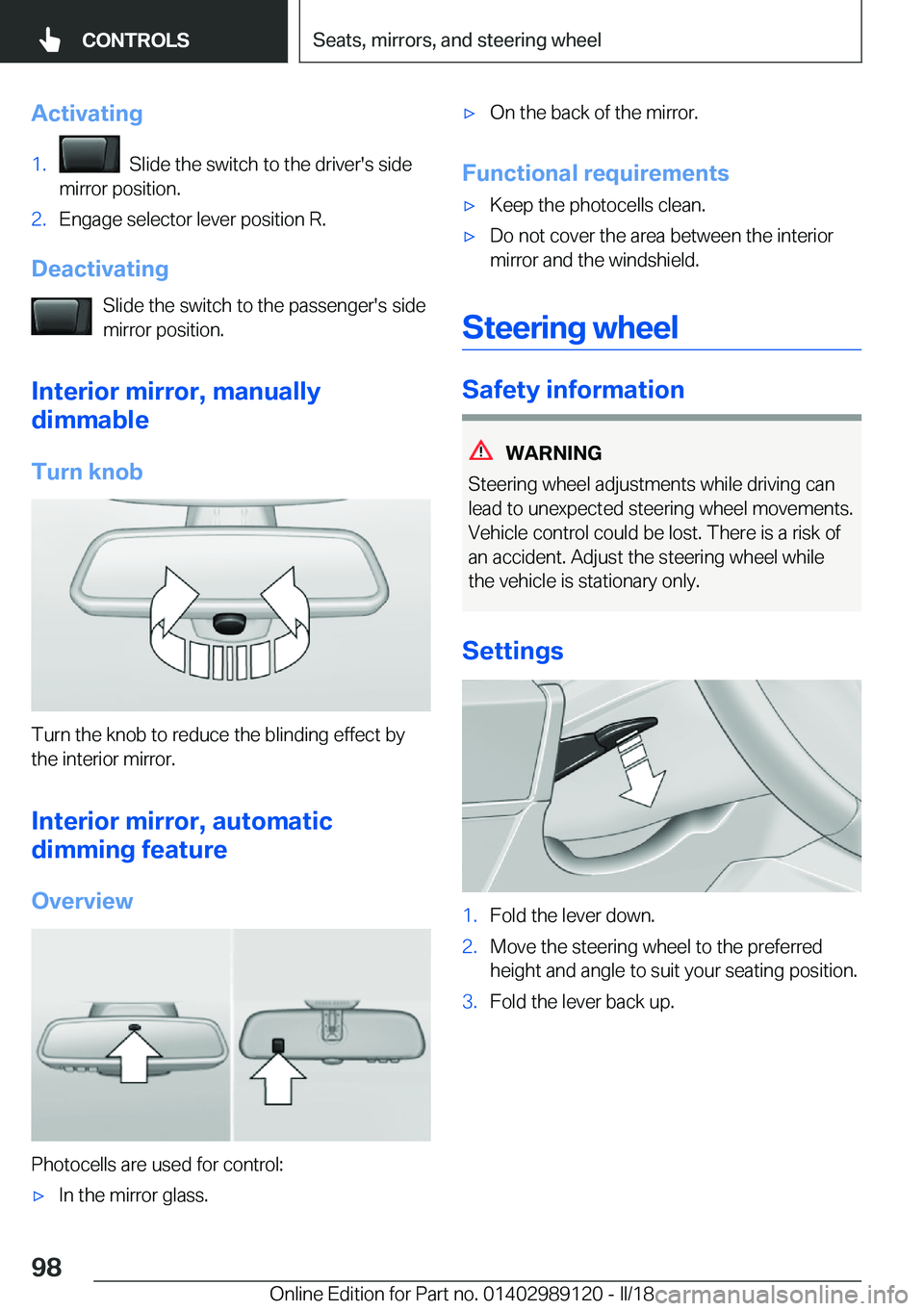 BMW 4 SERIES COUPE 2019  Owners Manual �A�c�t�i�v�a�t�i�n�g�1�.� � �S�l�i�d�e� �t�h�e� �s�w�i�t�c�h� �t�o� �t�h�e� �d�r�i�v�e�r�'�s� �s�i�d�e
�m�i�r�r�o�r� �p�o�s�i�t�i�o�n�.�2�.�E�n�g�a�g�e� �s�e�l�e�c�t�o�r� �l�e�v�e�r� �p�o�s�i�t�i�