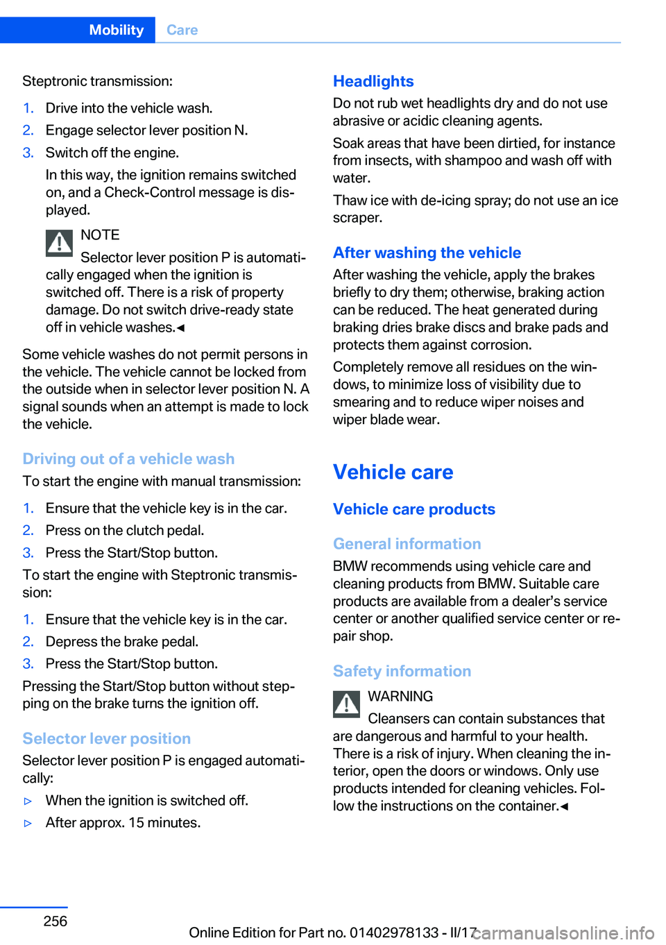 BMW 4 SERIES COUPE 2018  Owners Manual �S�t�e�p�t�r�o�n�i�c� �t�r�a�n�s�m�i�s�s�i�o�n�:�1�.�D�r�i�v�e� �i�n�t�o� �t�h�e� �v�e�h�i�c�l�e� �w�a�s�h�.�2�.�E�n�g�a�g�e� �s�e�l�e�c�t�o�r� �l�e�v�e�r� �p�o�s�i�t�i�o�n� �N�.�3�.�S�w�i�t�c�h� �o�f
