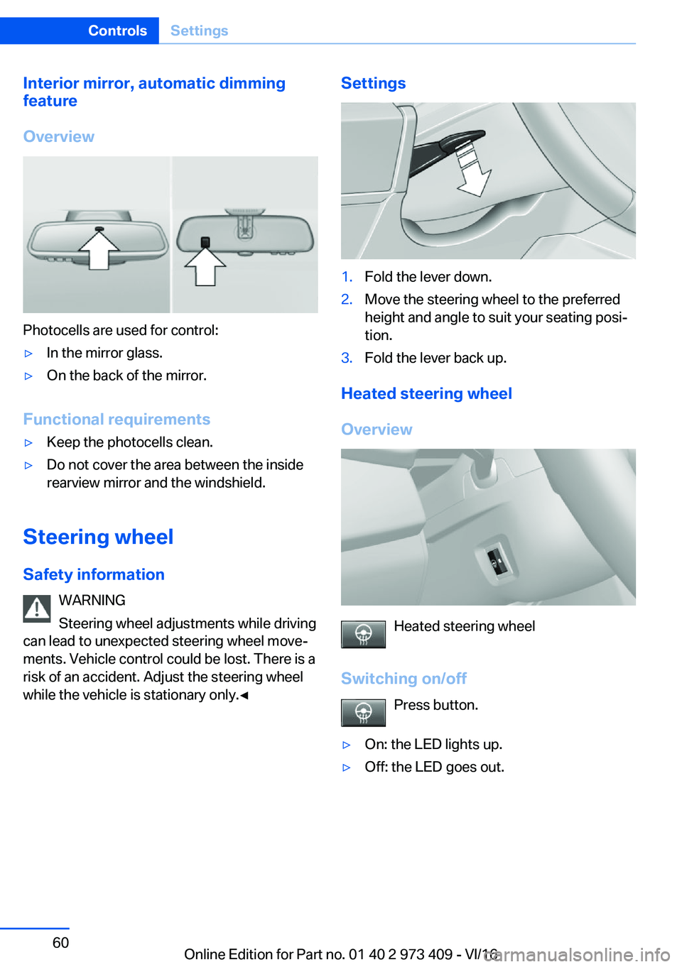 BMW 4 SERIES COUPE 2017  Owners Manual �I�n�t�e�r�i�o�r��m�i�r�r�o�r�,��a�u�t�o�m�a�t�i�c��d�i�m�m�i�n�g
�f�e�a�t�u�r�e
�O�v�e�r�v�i�e�w
�P�h�o�t�o�c�e�l�l�s� �a�r�e� �u�s�e�d� �f�o�r� �c�o�n�t�r�o�l�:
'y�I�n� �t�h�e� �m�i�r�r�o�r� 