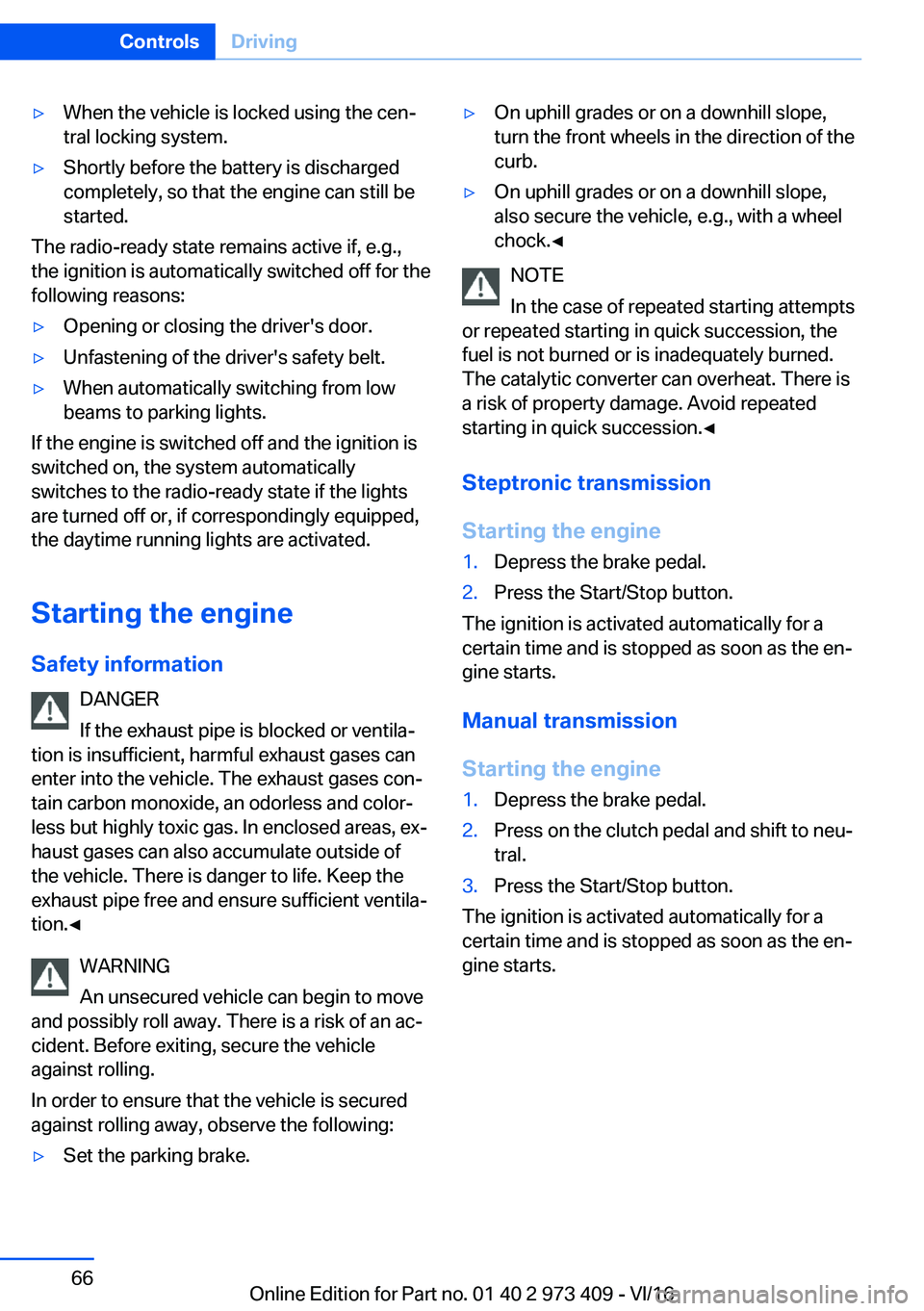 BMW 4 SERIES COUPE 2017  Owners Manual 'y�W�h�e�n� �t�h�e� �v�e�h�i�c�l�e� �i�s� �l�o�c�k�e�d� �u�s�i�n�g� �t�h�e� �c�e�nj
�t�r�a�l� �l�o�c�k�i�n�g� �s�y�s�t�e�m�.'y�S�h�o�r�t�l�y� �b�e�f�o�r�e� �t�h�e� �b�a�t�t�e�r�y� �i�s� �d�i�