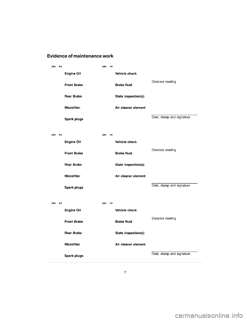 BMW 4.8I 2007  Owners Manual Evidence of maintenance work
7 