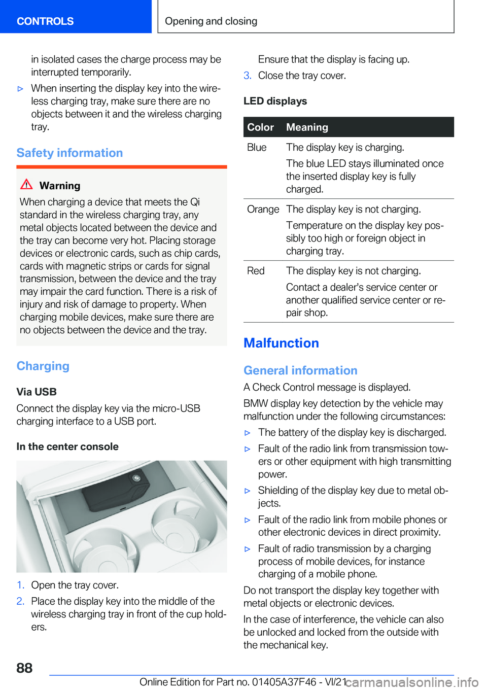 BMW 5 SERIES 2022  Owners Manual �i�n��i�s�o�l�a�t�e�d��c�a�s�e�s��t�h�e��c�h�a�r�g�e��p�r�o�c�e�s�s��m�a�y��b�e
�i�n�t�e�r�r�u�p�t�e�d��t�e�m�p�o�r�a�r�i�l�y�.'x�W�h�e�n��i�n�s�e�r�t�i�n�g��t�h�e��d�i�s�p�l�a�y��k�e�