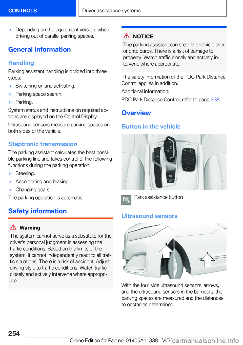 BMW 5 SERIES 2021  Owners Manual 'x�D�e�p�e�n�d�i�n�g��o�n��t�h�e��e�q�u�i�p�m�e�n�t��v�e�r�s�i�o�n�:��w�h�e�n
�d�r�i�v�i�n�g��o�u�t��o�f��p�a�r�a�l�l�e�l��p�a�r�k�i�n�g��s�p�a�c�e�s�.
�G�e�n�e�r�a�l��i�n�f�o�r�m�a�t�i