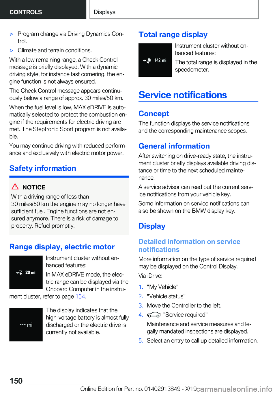 BMW 5 SERIES 2020  Owners Manual 'x�P�r�o�g�r�a�m��c�h�a�n�g�e��v�i�a��D�r�i�v�i�n�g��D�y�n�a�m�i�c�s��C�o�n#j
�t�r�o�l�.'x�C�l�i�m�a�t�e��a�n�d��t�e�r�r�a�i�n��c�o�n�d�i�t�i�o�n�s�.
�W�i�t�h��a��l�o�w��r�e�m�a�i�n