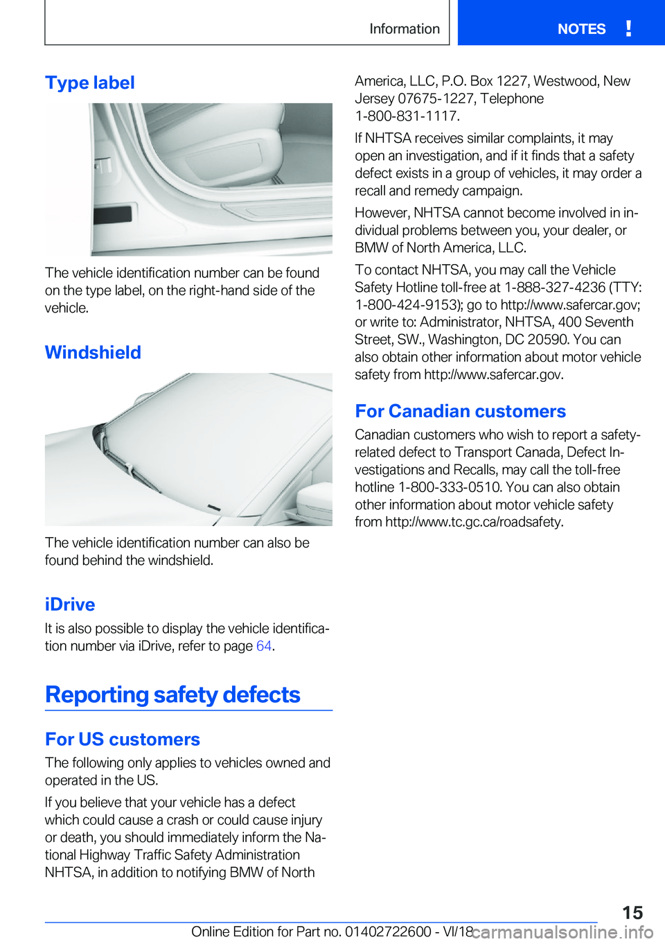 BMW 5 SERIES 2019  Owners Manual �T�y�p�e��l�a�b�e�l
�T�h�e��v�e�h�i�c�l�e��i�d�e�n�t�i�f�i�c�a�t�i�o�n��n�u�m�b�e�r��c�a�n��b�e��f�o�u�n�d
�o�n��t�h�e��t�y�p�e��l�a�b�e�l�,��o�n��t�h�e��r�i�g�h�t�-�h�a�n�d��s�i�d�e��o