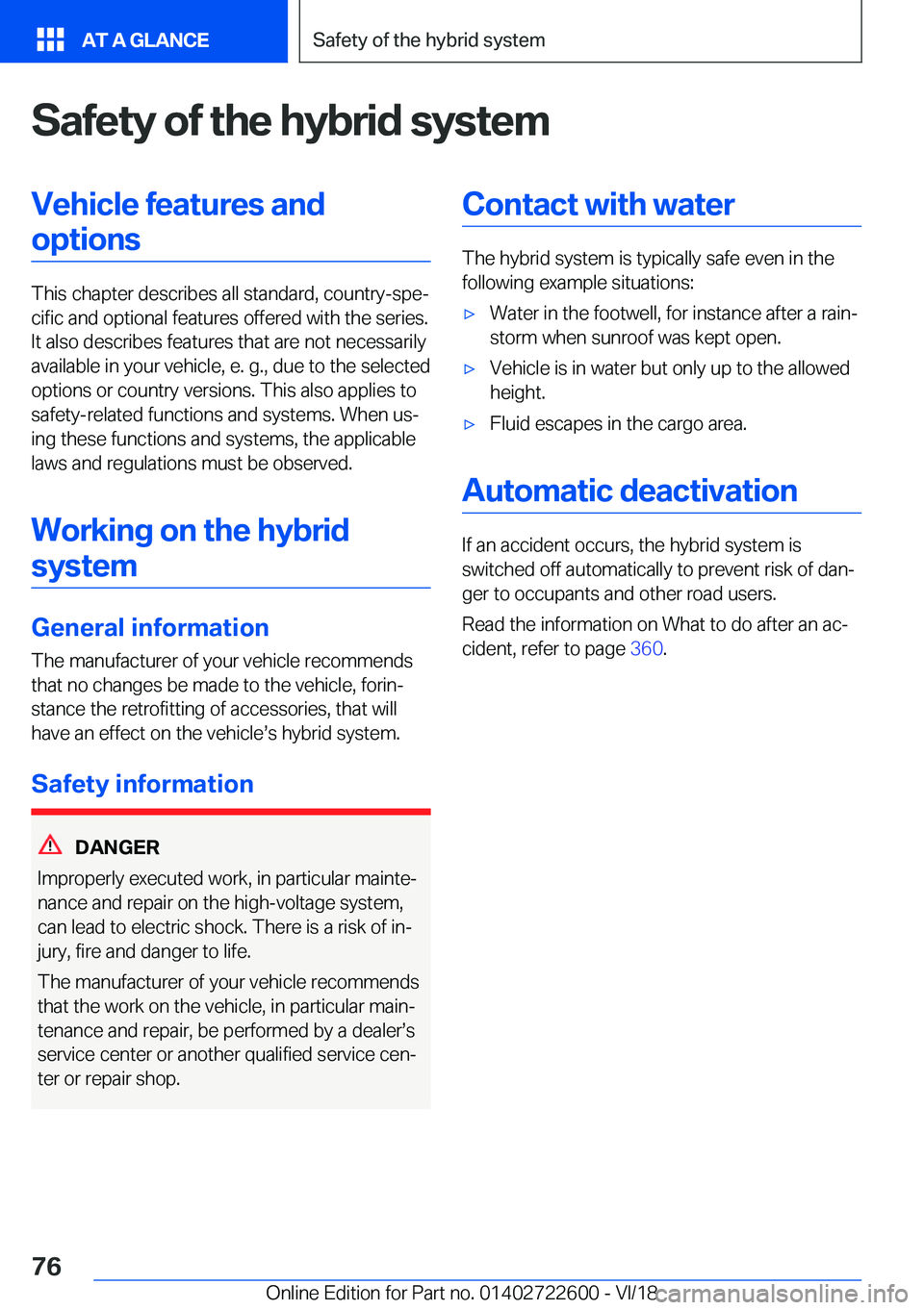 BMW 5 SERIES 2019  Owners Manual �S�a�f�e�t�y��o�f��t�h�e��h�y�b�r�i�d��s�y�s�t�e�m�V�e�h�i�c�l�e��f�e�a�t�u�r�e�s��a�n�d�o�p�t�i�o�n�s
�T�h�i�s��c�h�a�p�t�e�r��d�e�s�c�r�i�b�e�s��a�l�l��s�t�a�n�d�a�r�d�,��c�o�u�n�t�r�y�-�